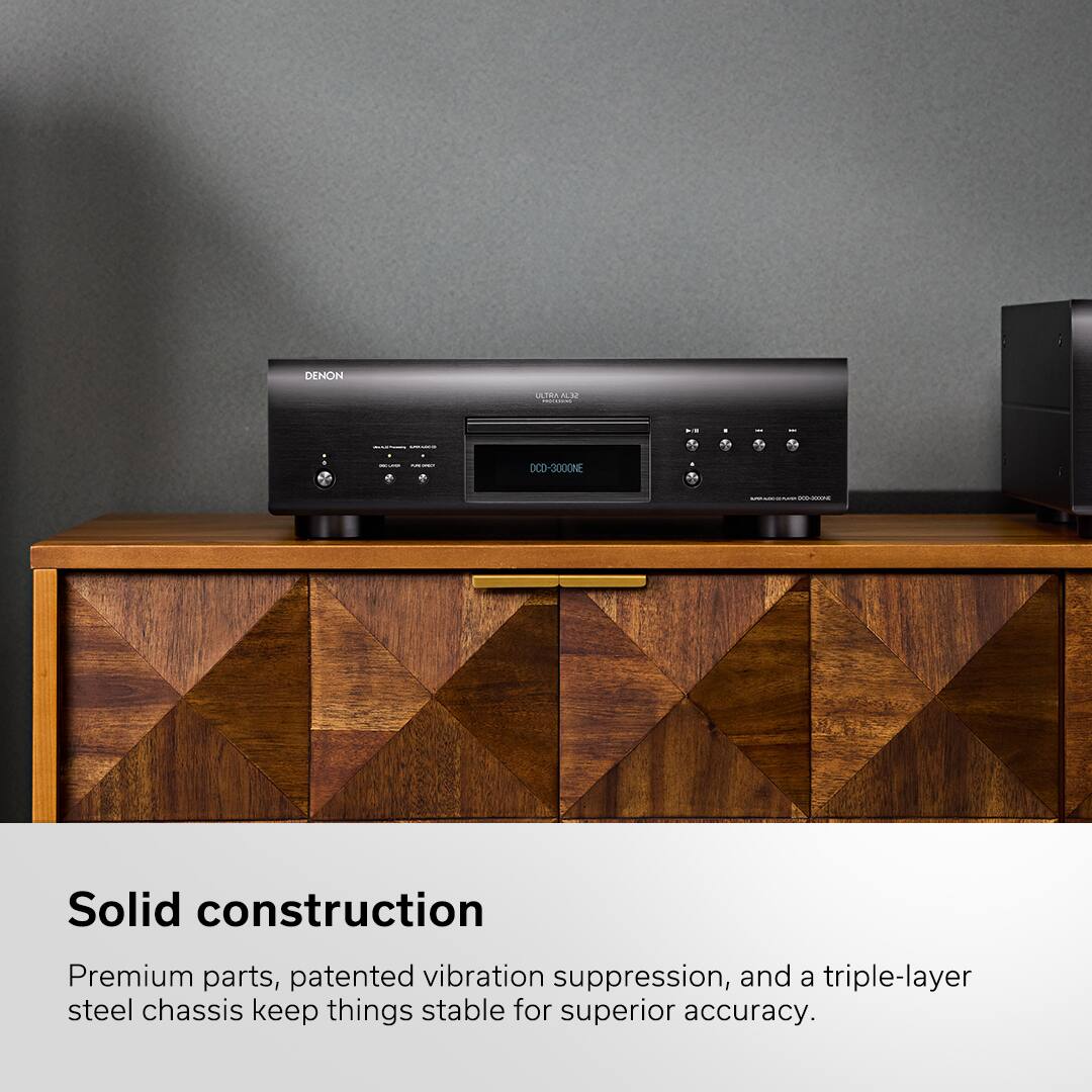Denon DCD-3000NE - Solid construction with premium parts, patented vibration suppression, and a triple-layer steel chassis for superior accuracy.