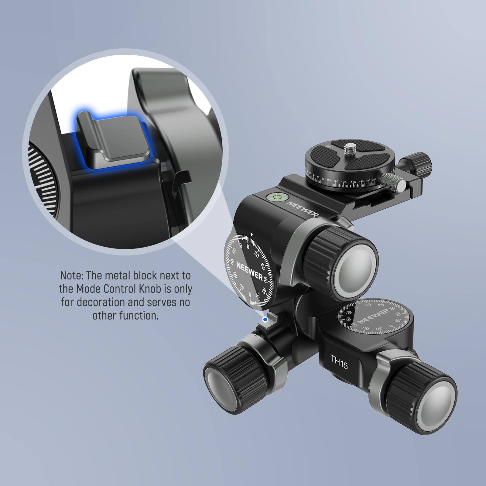 - 1 - 1 -  NEEWER

Note: The metal block next to the Mode Control Knob is only for decoration and serves no other function.

3 a e 30 80 8 60 NEEWER 8 1  1 M ai NEEWER  d CO US TH15