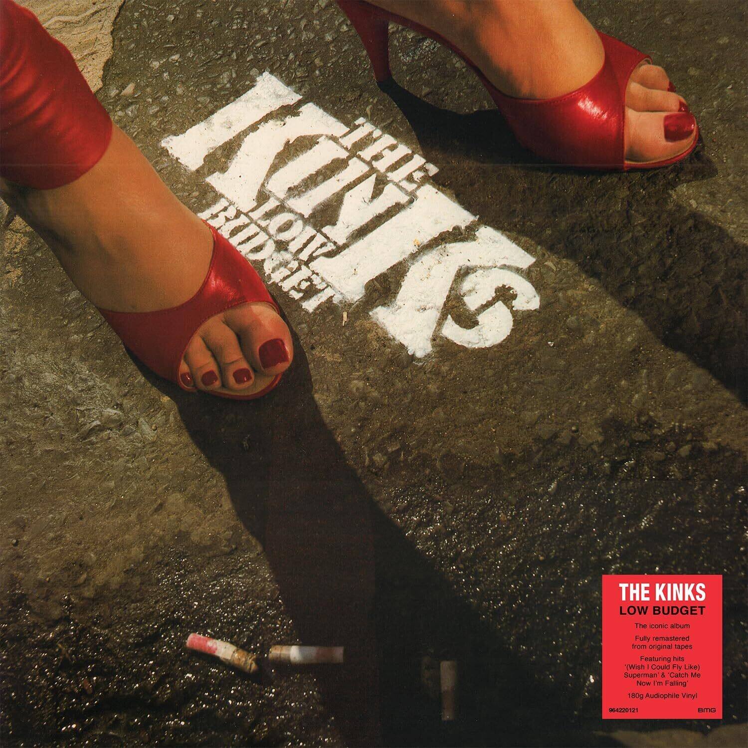 THE KINKS  
LOW BUDGET  

The iconic album  
Fully remastered from original tapes  
Featuring his hits  
- Could Fly Like Superman  
- A Catch Me Now I'm Falling  

180g Audiophile Vinyl  
04220121