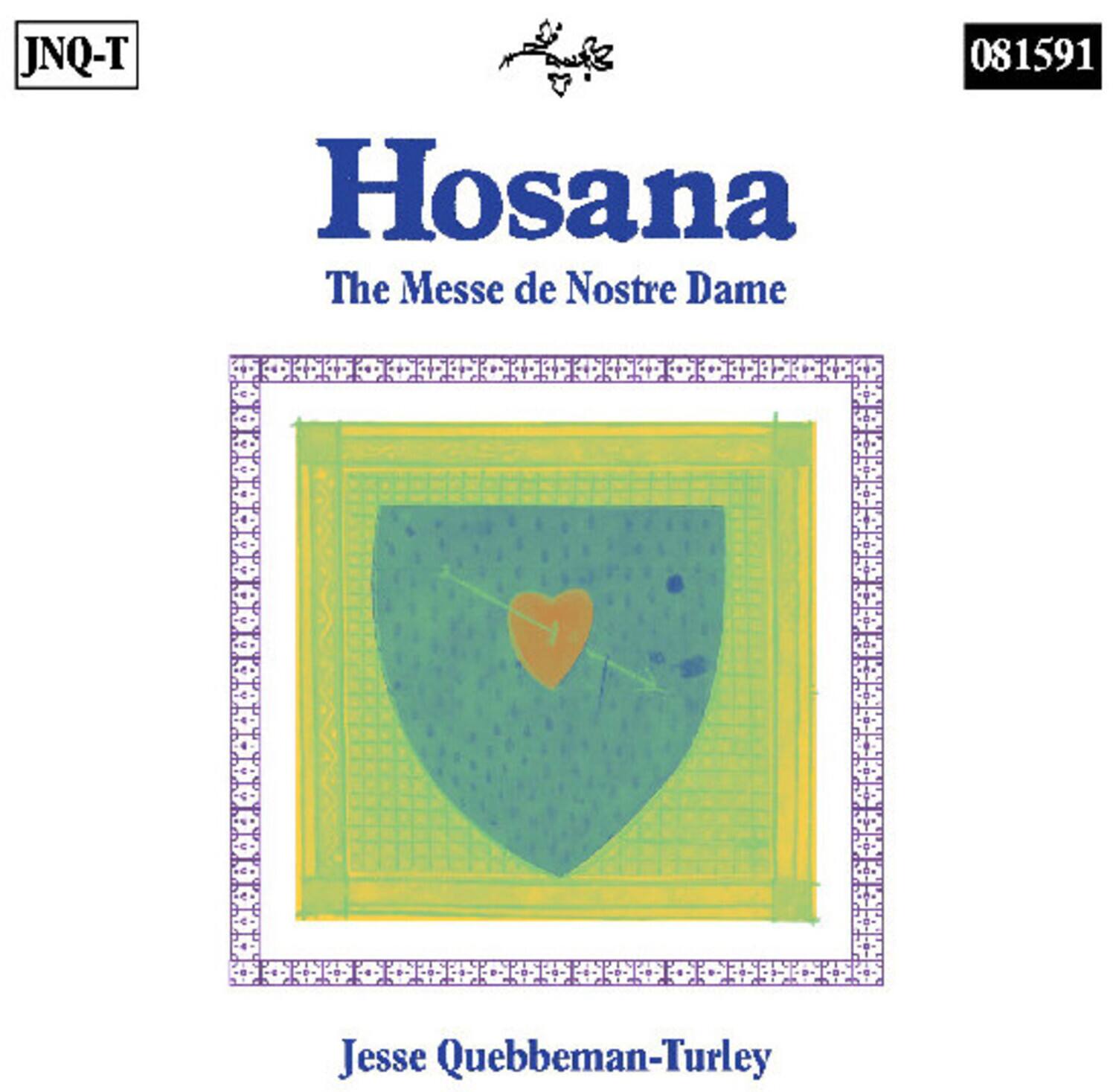 Jesse Quebbeman-Turley - Hosana: The Messe de Nostre Dame   - COMPACT DISCS [CD] price history on PriceWatchPro