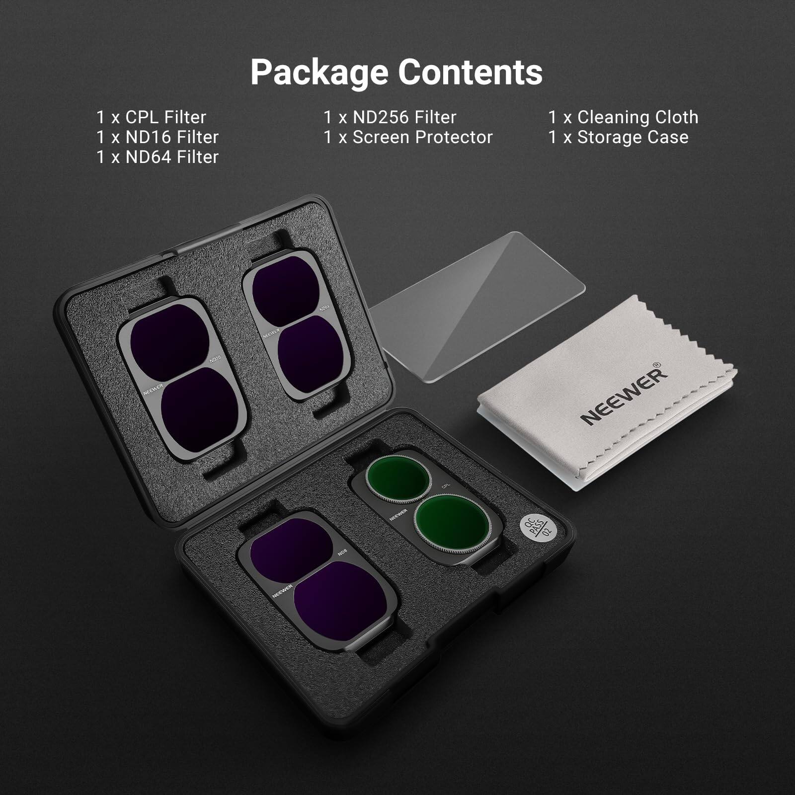Package Contents

1 x CPL Filter
1 x ND16 Filter
1 x ND64 Filter
1 x ND256 Filter
1 x Screen Protector
1 x Cleaning Cloth
1 x Storage Case
