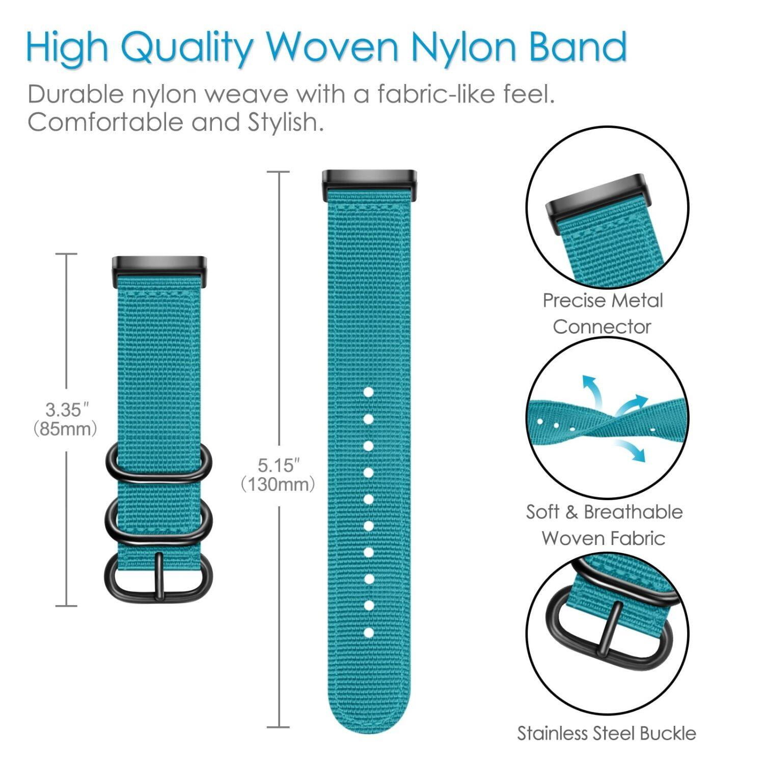 High Quality Woven Nylon Band

Durable nylon weave with a fabric-like feel. Comfortable and Stylish.

- Precise Metal Connector
- Soft & Breathable Woven Fabric
- Stainless Steel Buckle

3.35" (85mm)  
5.15" (130mm)