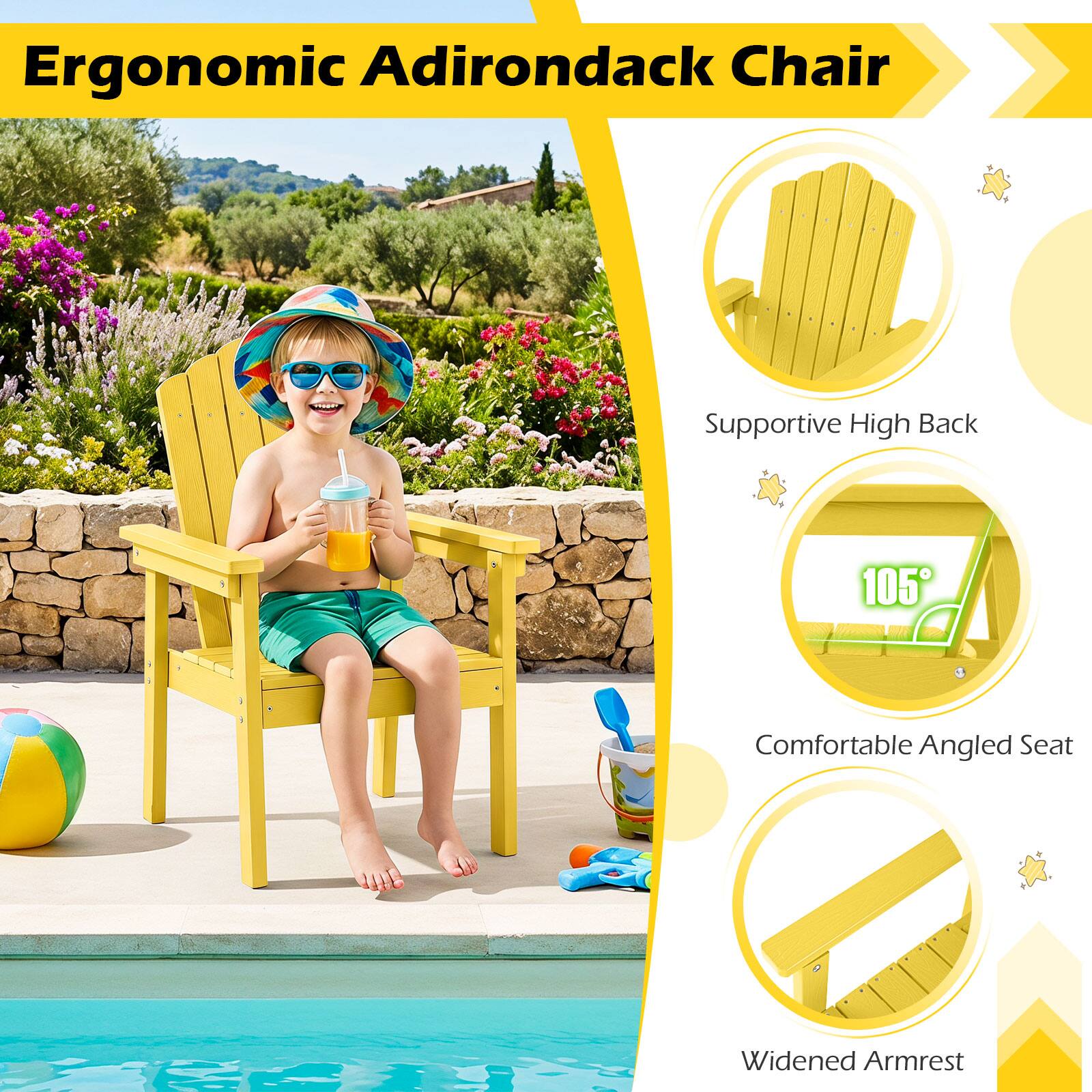 Ergonomic Adirondack Chair

Supportive High Back

105°

Comfortable Angled Seat

Widened Armrest
