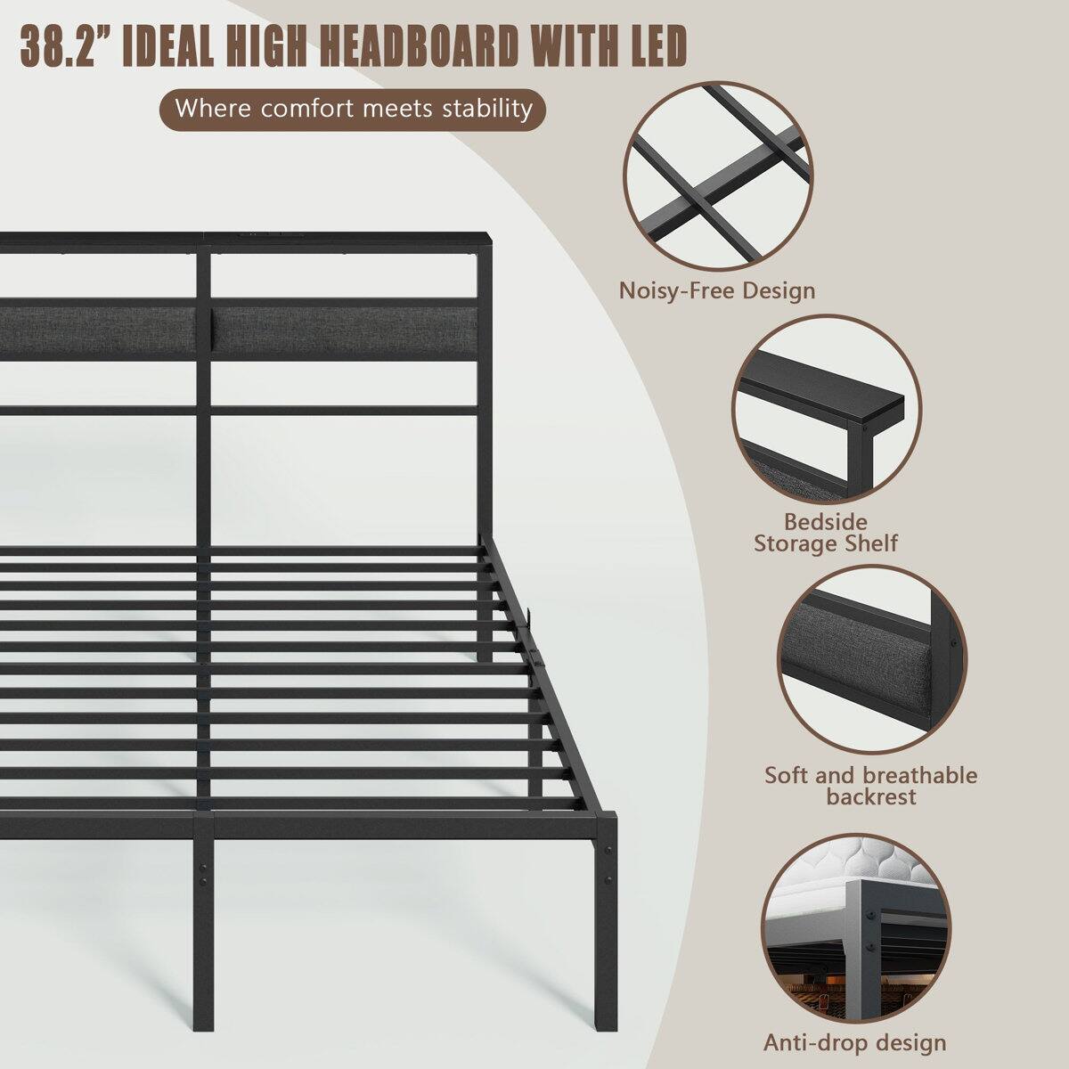 38.2" IDEAL HIGH HEADBOARD WITH LED  
Where comfort meets stability  

- Noisy-Free Design  
- Bedside Storage Shelf  
- Soft and breathable backrest  
- Anti-drop design