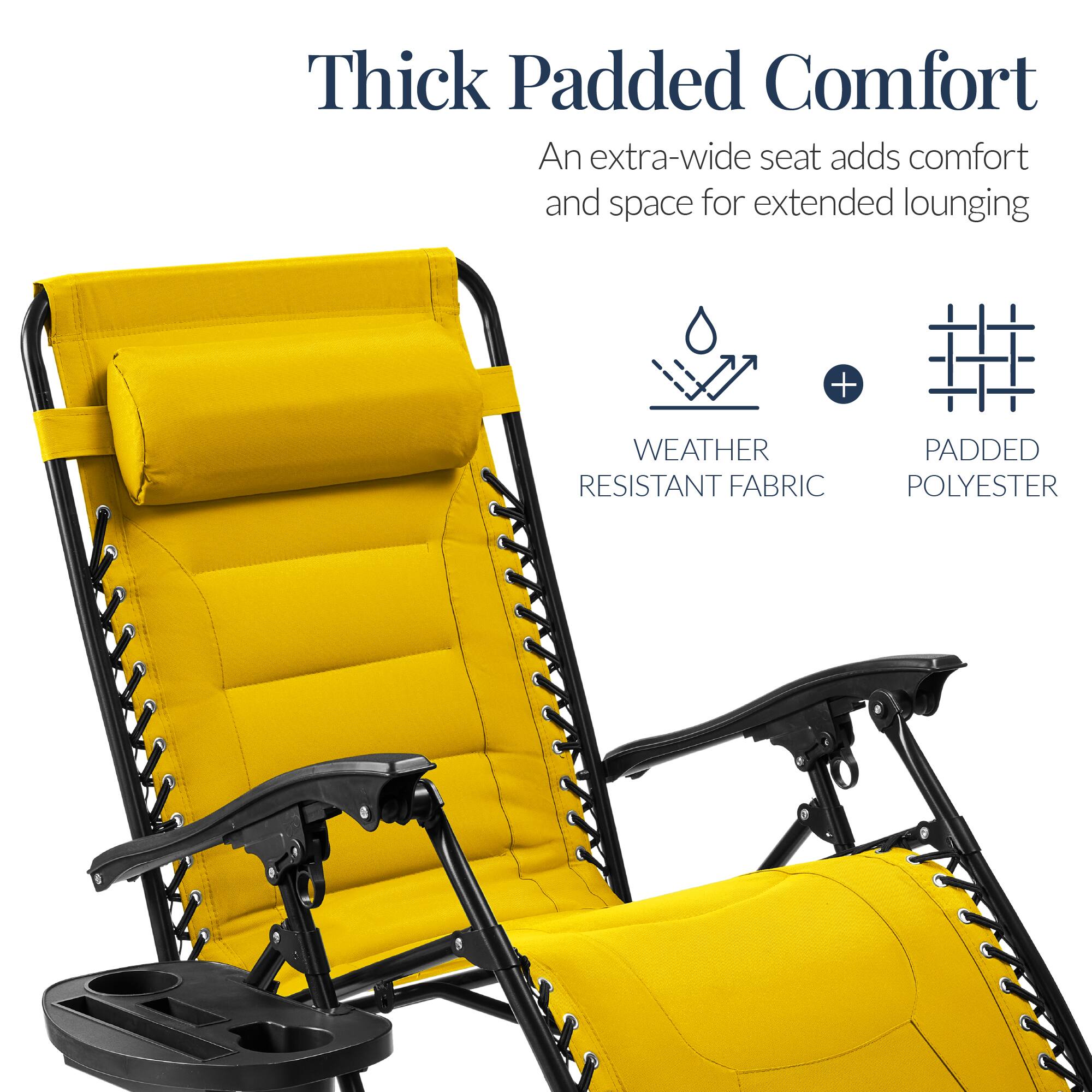 Thick Padded Comfort  
An extra-wide seat adds comfort and space for extended lounging  

WEATHER RESISTANT FABRIC + PADDED POLYESTER