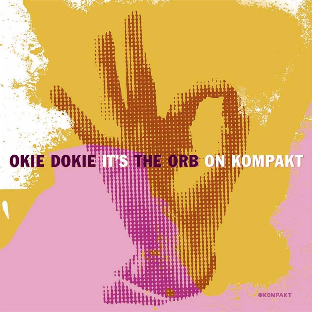 Okie Dokie It's the Orb on Kompakt [LP] - VINYL