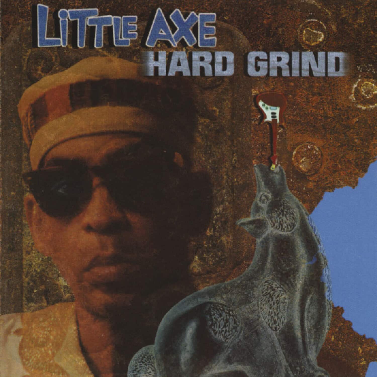 Little Axe  
Hard Grind