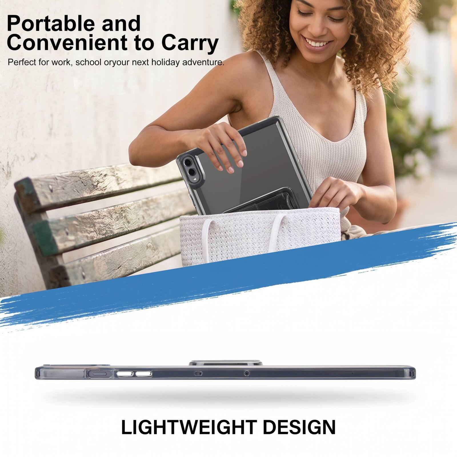 Portable and Convenient to Carry  
Perfect for work, school or your next holiday adventure.  
LIGHTWEIGHT DESIGN