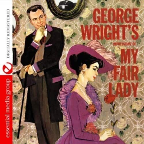 George Wright - George Wright's Impressions of My Fair Lady   - COMPACT DISCS [CD] price history on PriceWatchPro