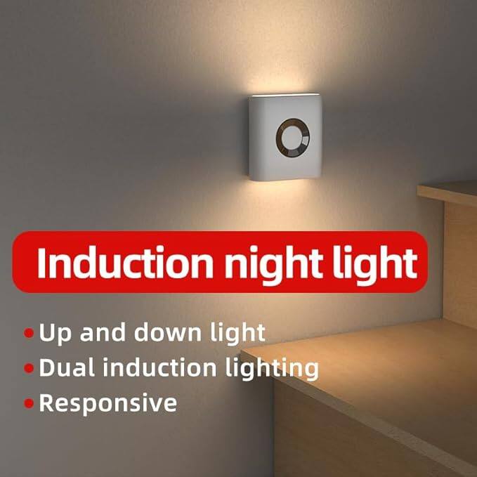 Induction night light

- Up and down light
- Dual induction lighting
- Responsive