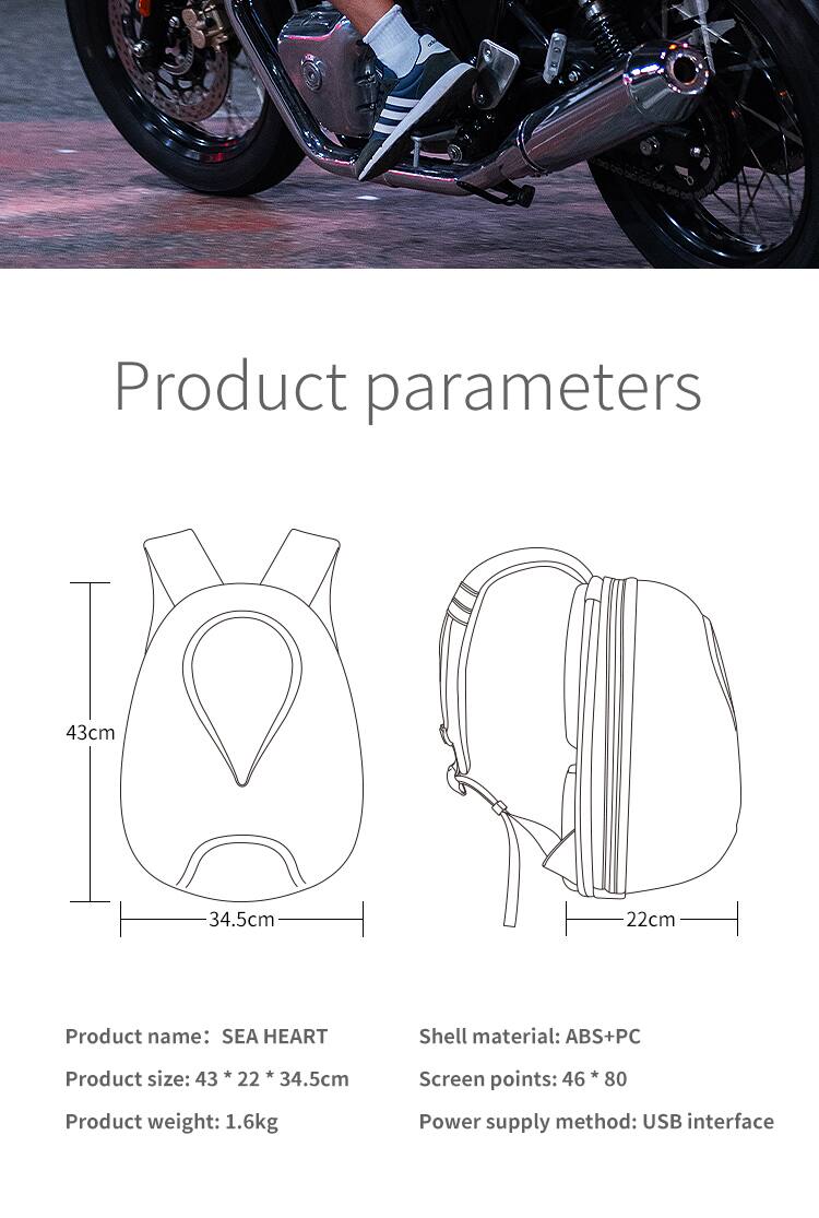 Product parameters

43cm 34.5cm 22cm

Product name: SEA HEART

Shell material: ABS+PC

Product size: 43 * 22 * 34.5cm

Product weight: 1.6kg

Screen points: 46 * 80

Power supply method: USB interface