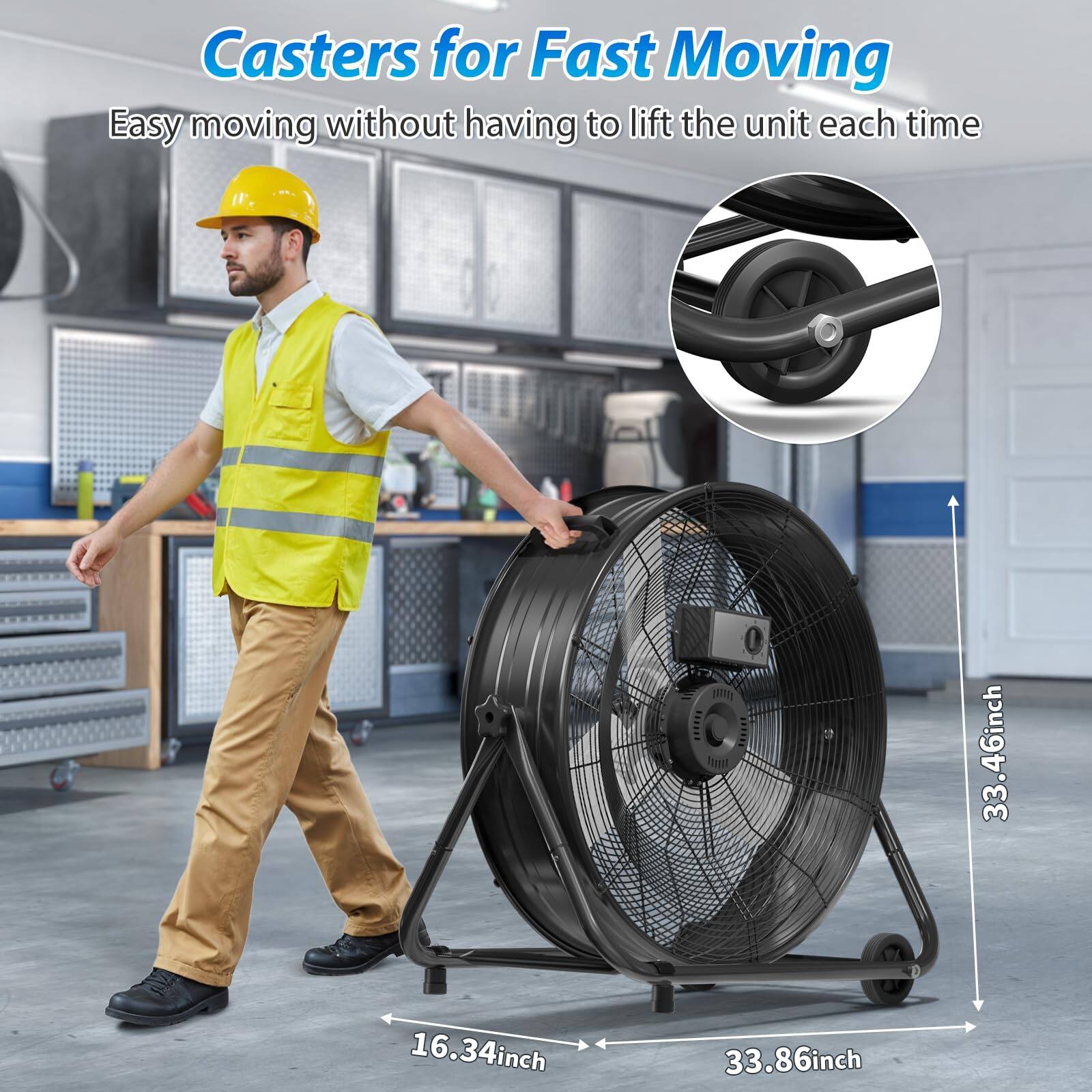 Casters for Fast Moving  
Easy moving without having to lift the unit each time  

33.46 inch  
16.34 inch  
33.86 inch