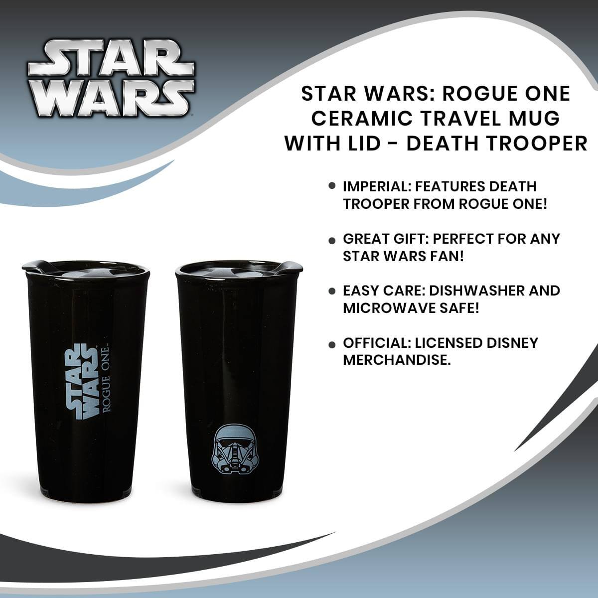 STAR WARS: ROGUE ONE CERAMIC TRAVEL MUG WITH LID - DEATH TROOPER

- IMPERIAL: FEATURES DEATH TROOPER FROM ROGUE ONE!
- GREAT GIFT: PERFECT FOR ANY STAR WARS FAN!
- EASY CARE: DISHWASHER AND MICROWAVE SAFE!
- OFFICIAL: LICENSED DISNEY MERCHANDISE.