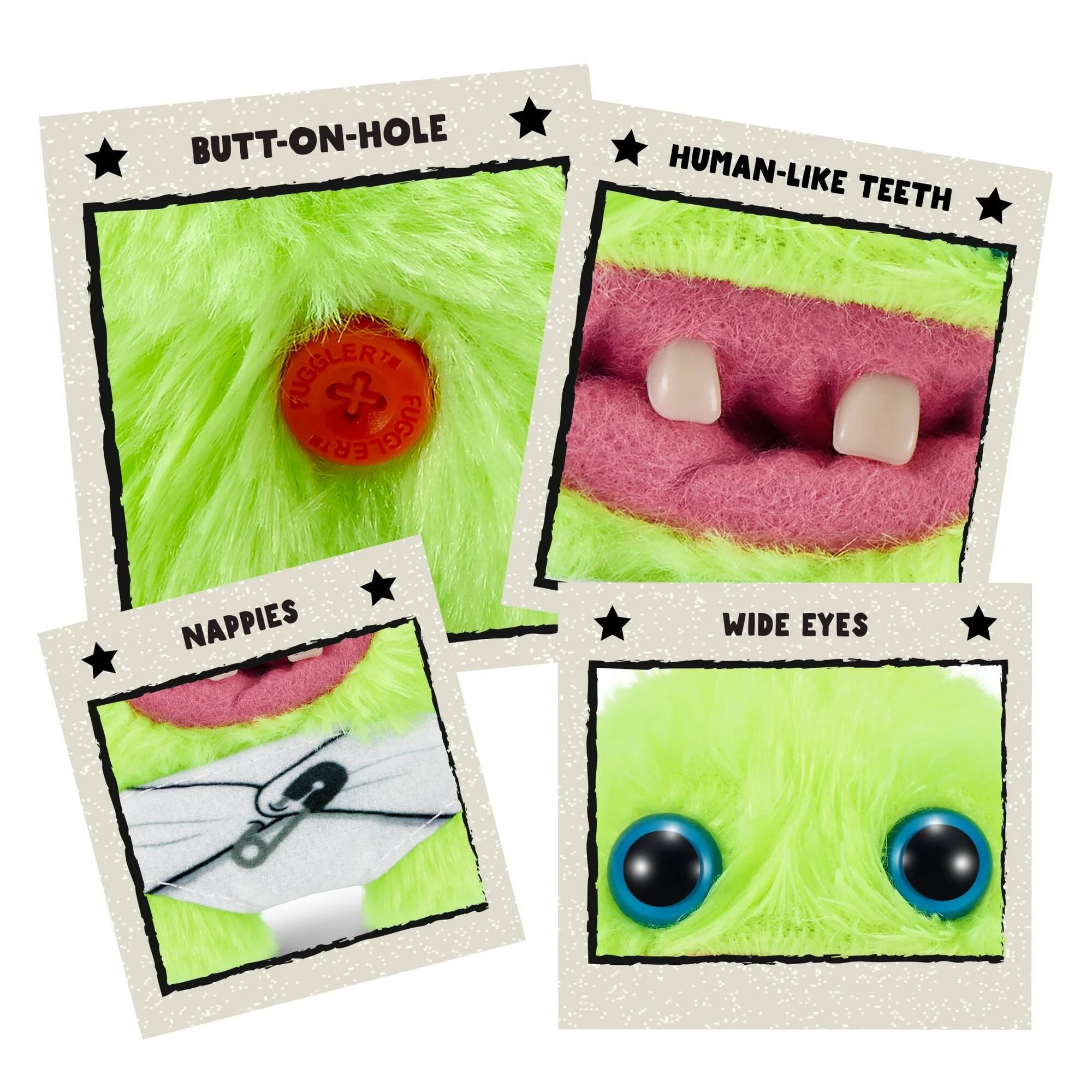 - BUTT-ON-HOLE
- HUMAN-LIKE TEETH
- NAPPY
- WIDE EYES