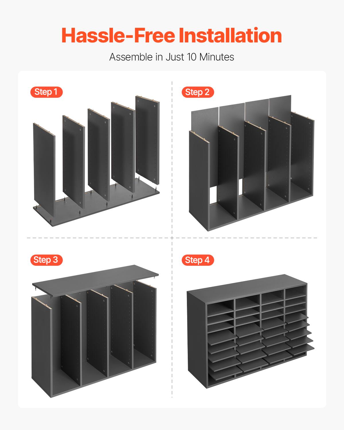 Hassle-Free Installation  
Assemble in Just 10 Minutes  

Step 1  
Step 2  
Step 3  
Step 4