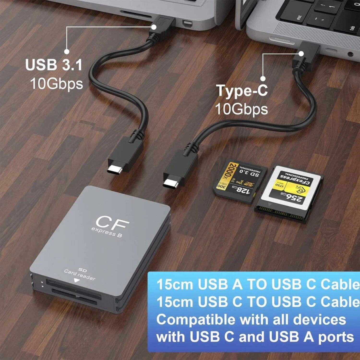 - USB 3.1 10Gbps
- Type-C 10Gbps
- CFexpress B
- SD Card Reader
- 15cm USB A TO USB C Cable
- 15cm USB C TO USB C Cable
- Compatible with all devices with USB C and USB A ports