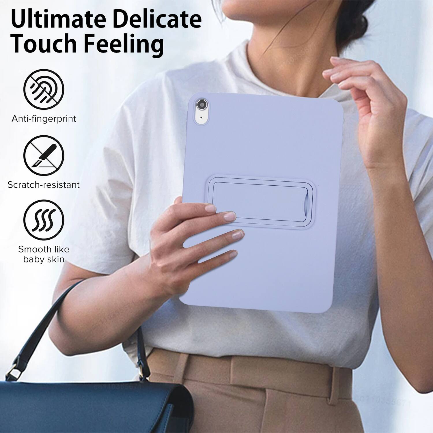 Ultimate Delicate Touch Feeling

- Anti-fingerprint
- Scratch-resistant
- Smooth like baby skin