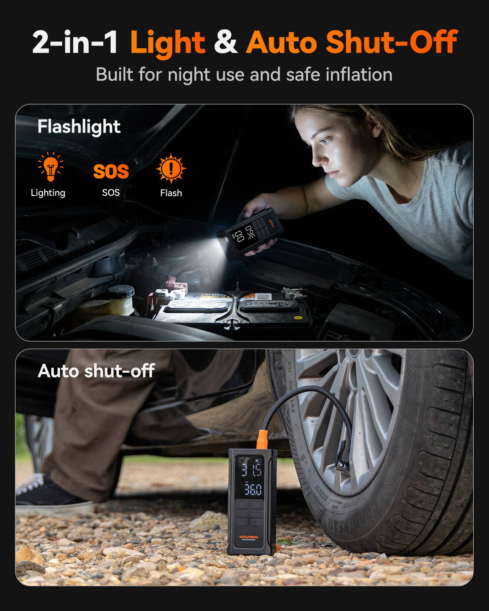 2-in-1 Light & Auto Shut-Off  
Built for night use and safe inflation  

Flashlight  
Lighting SOS Flash  

Auto shut-off