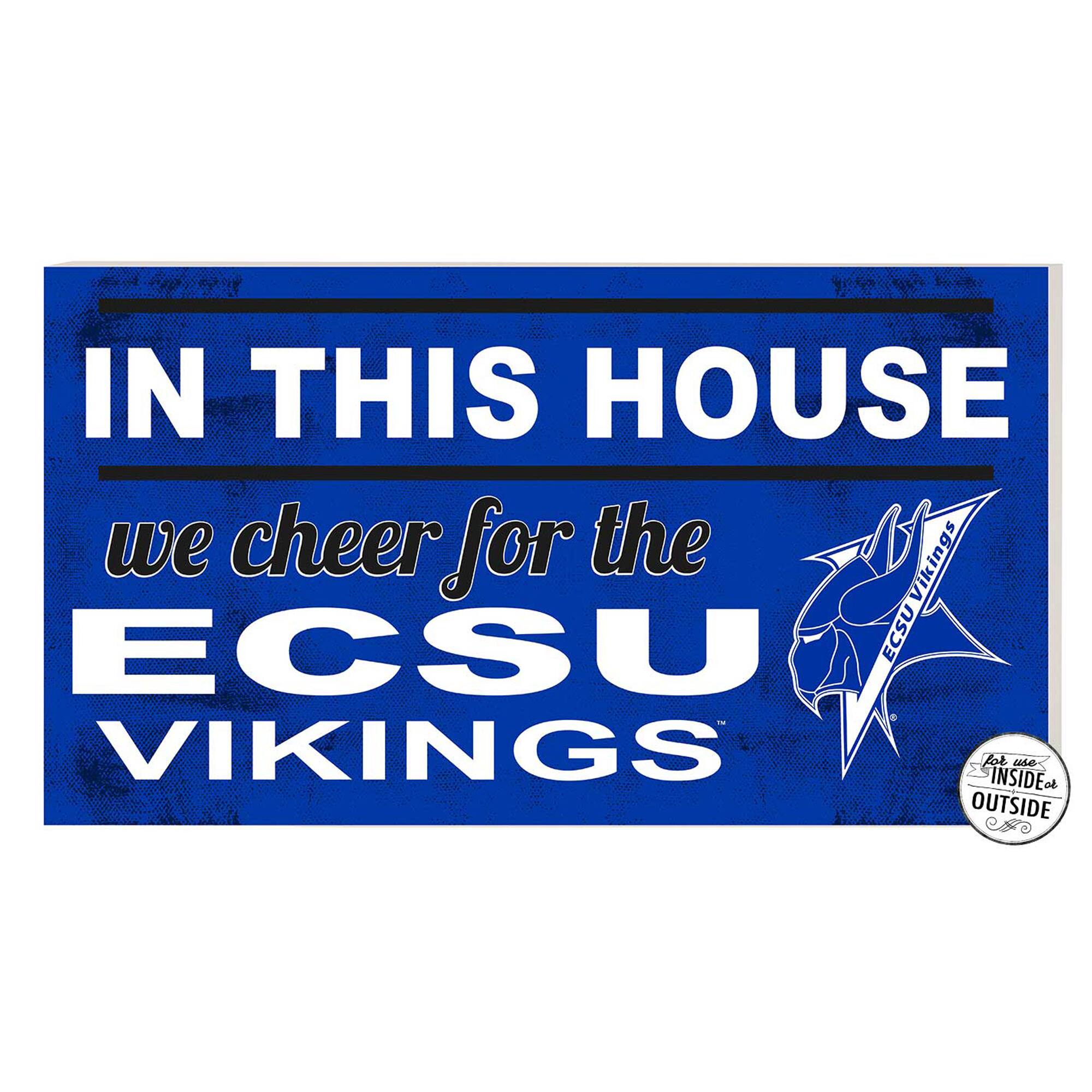 ECSU Vikings 11'' x 20'' Indoor/Outdoor In This House Sign