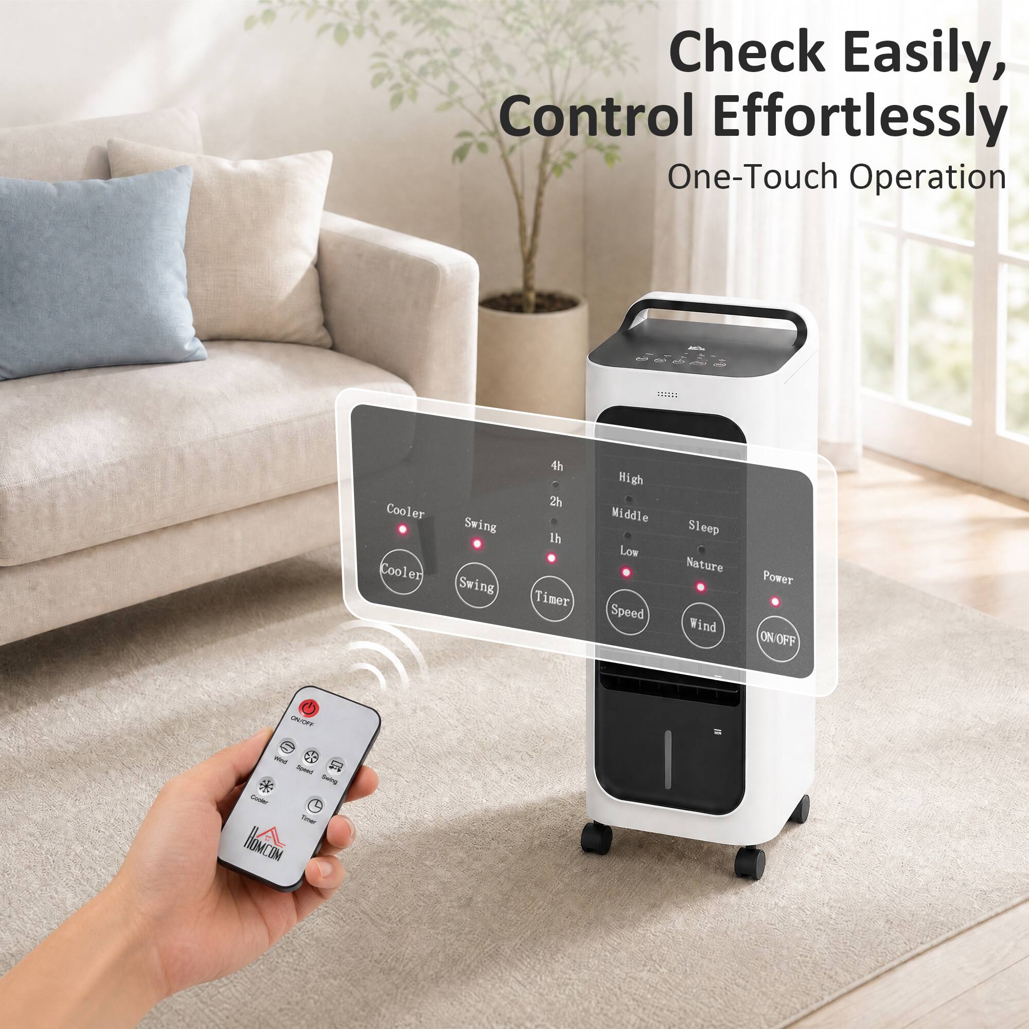 Check Easily, Control Effortlessly  
One-Touch Operation

Cooler  
Swing

4h 2h 1h Timer  
High Middle Low Speed  
Sleep Nature Wind  
Power ON OFF