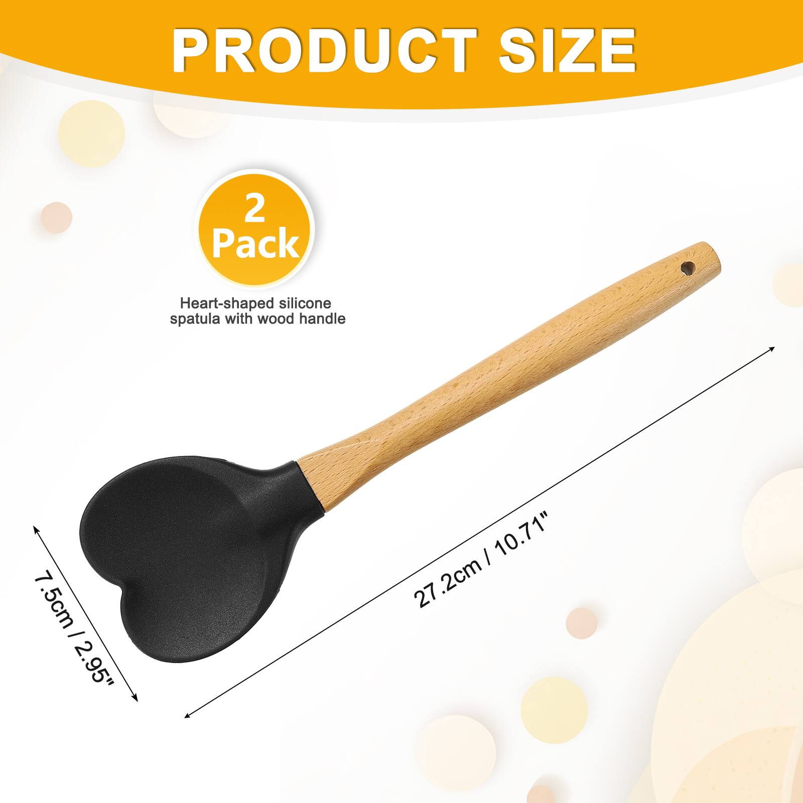 PRODUCT SIZE

2 Pack Heart-shaped silicone spatula with wood handle

7.5cm / 2.95" x 10.71" / 27.2cm