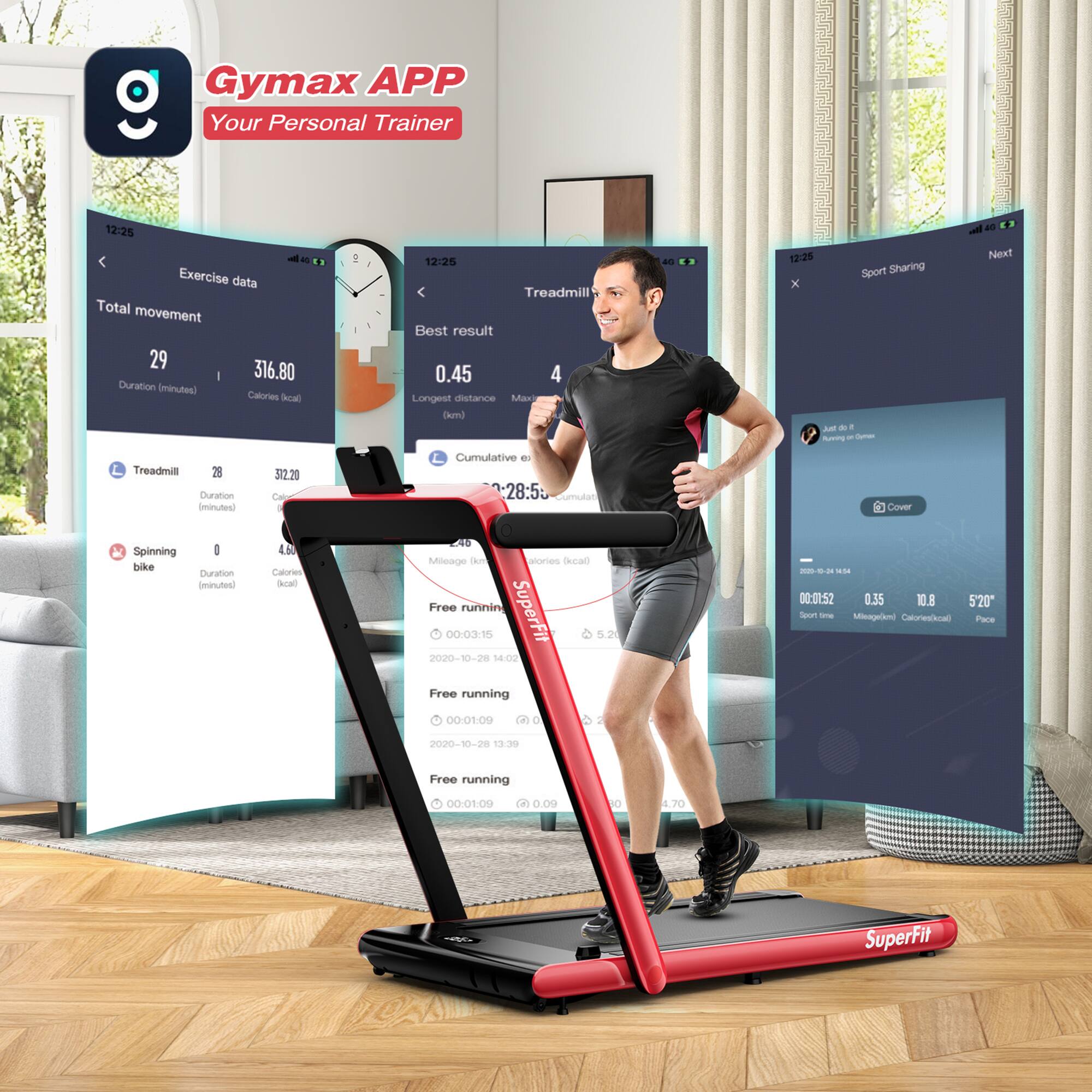 Gymax APP  
Your Personal Trainer

Exercise data  
Total movement  
29 (minutes)  
316.80 (kcal)

Treadmill  
28 (minutes)  
312.20 (kcal)

Spinning bike  
0 (minutes)  
4.80 (kcal)

Best result  
0.45 (km)  
Longest distance  
Max distance

Cumulative  
28:53 (minutes)

Free running  
00:03:15  
0.35 (km)  
5.20 (kcal)  
2020-10-28 14:02

Free running  
00:01:09  
0.09 (km)  
10.8 (kcal)  
2020-10-28 13:39

Sport Sharing  
Next  
Sport Time  
00:01:52  
0.35 (km)  
10.8 (kcal)  
5'20" (pace)