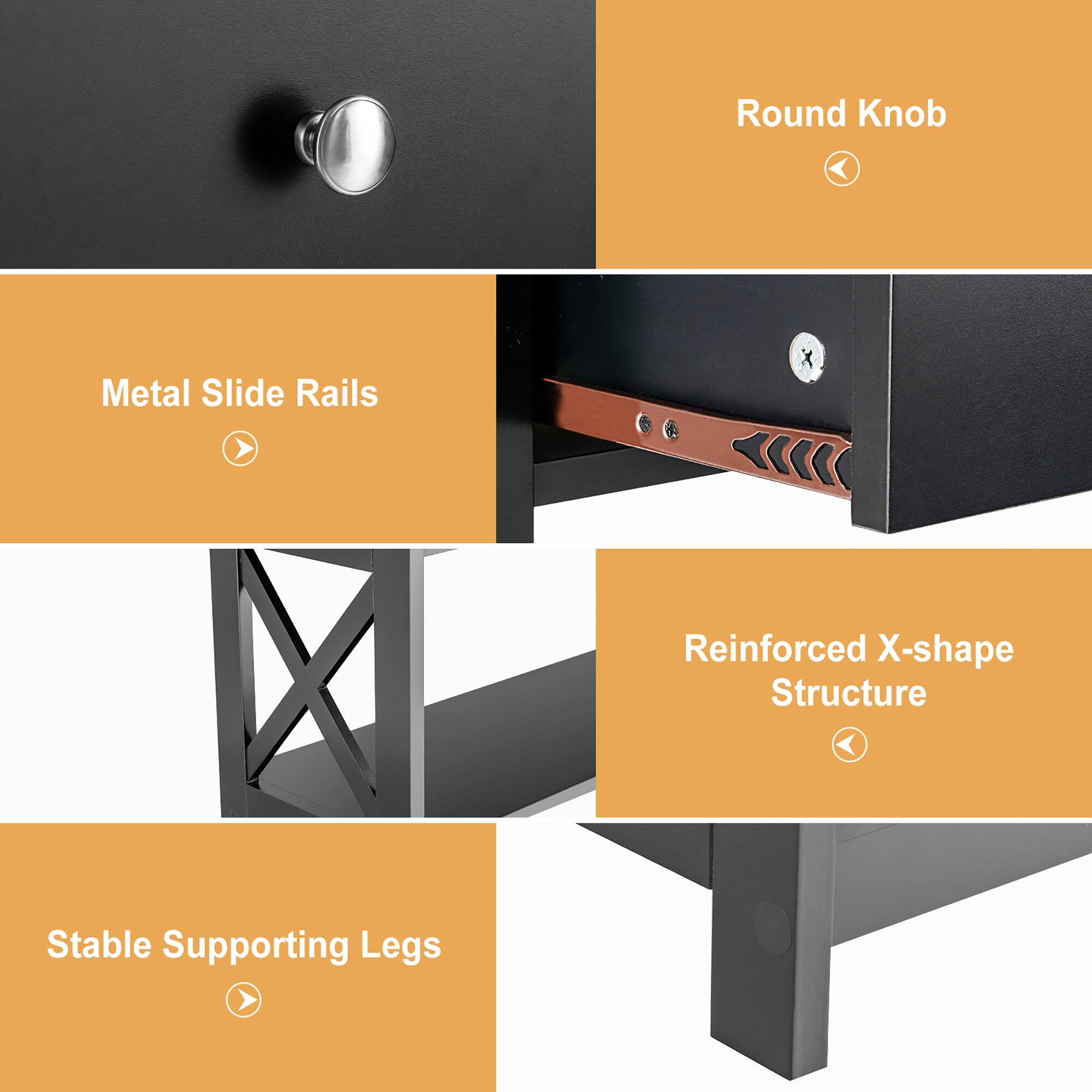 - Round Knob
- Metal Slide Rails
- Reinforced X-shape Structure
- Stable Supporting Legs