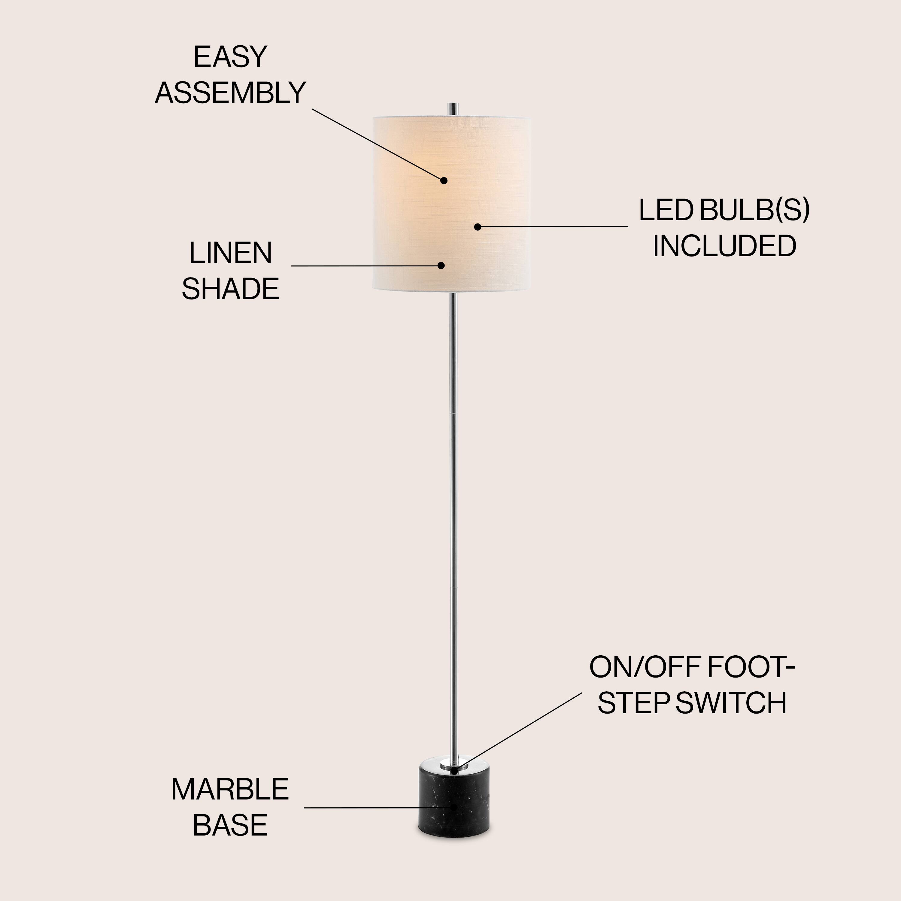 EASY ASSEMBLY  
LINEN SHADE  
LED BULB(S) INCLUDED  
ON/OFF FOOT-STEP SWITCH  
MARBLE BASE