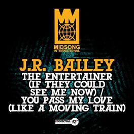 J.R. Bailey - Entertainer (If They Could See Me Now) / You Pass - CD5 MAXI-SINGLE