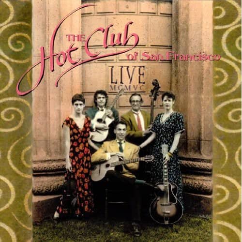 The Hot Club of San Francisco - Live  - COMPACT DISCS