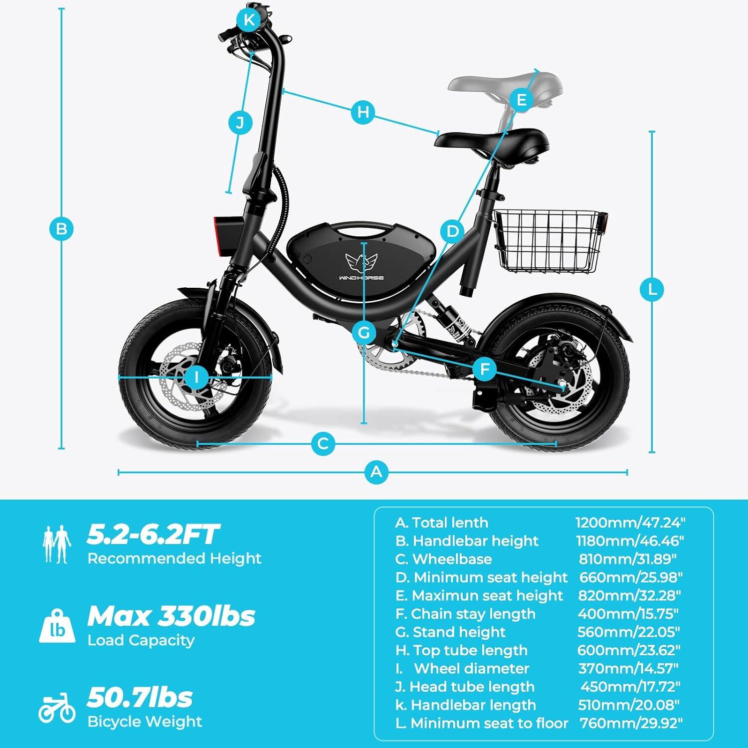 **Specifications:**

- **Recommended Height:** 5.2-6.2FT
- **Load Capacity:** Max 330lbs
- **Bicycle Weight:** 50.7lbs

**Dimensions:**

- **A. Total length:** 1200mm/47.24"
- **B. Handlebar height:** 1180mm/46.46"
- **C. Wheelbase:** 810mm/31.89"
- **D. Minimum seat height:** 660mm/25.98"
- **E. Maximum seat height:** 820mm/32.28"
- **F. Chain stay length:** 400mm/15.75"
- **G. Stand height:** 560mm/22.05"
- **H. Top tube length:** 600mm/23.62"
- **I. Wheel diameter:** 370mm/14.57"
- **J. Head tube length:** 450mm/17.72"
- **K. Handlebar length:** 5