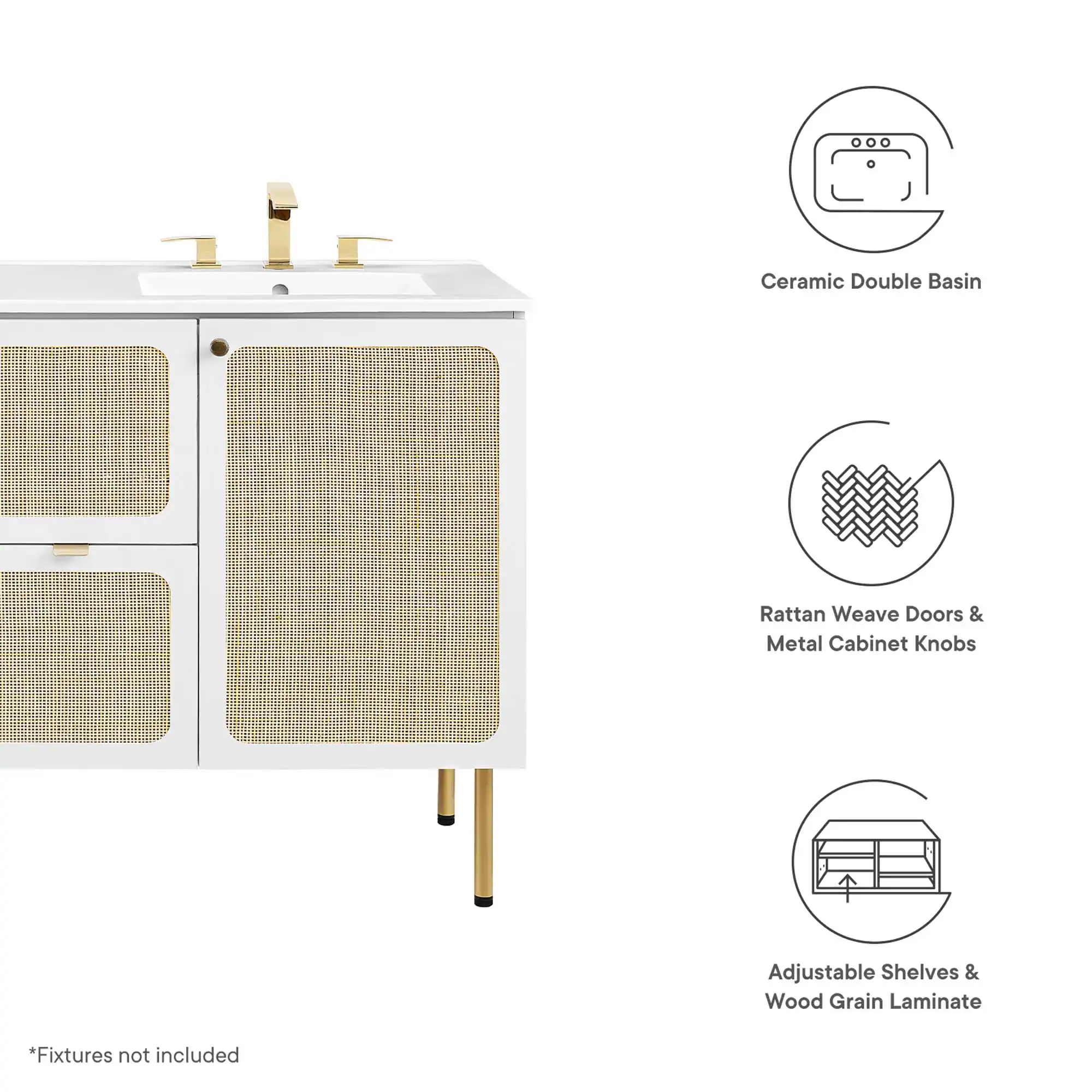 Ceramic Double Basin  
Rattan Weave Doors & Metal Cabinet Knobs  
Adjustable Shelves & Wood Grain Laminate  

*Fixtures not included