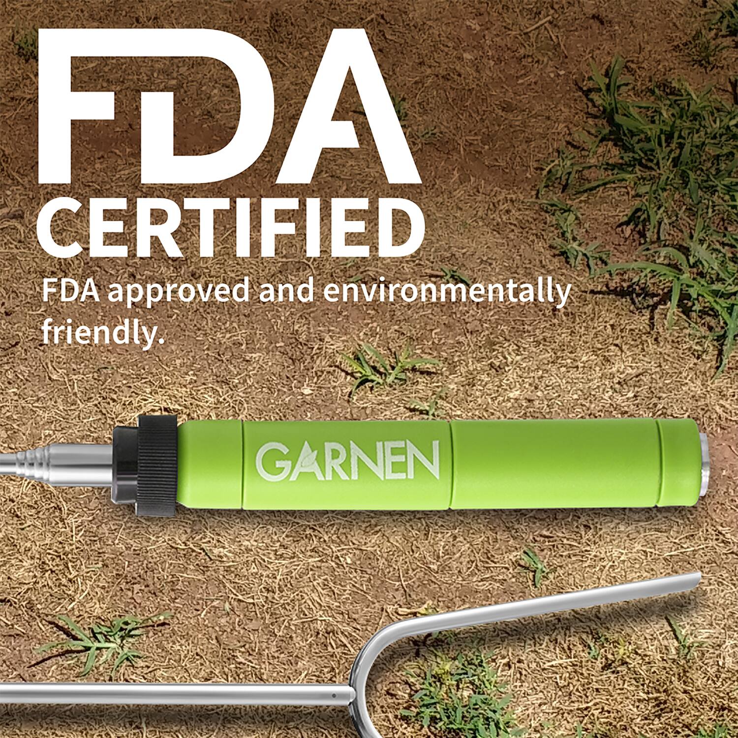 FDA CERTIFIED  
FDA approved and environmentally friendly.  
GARNEN