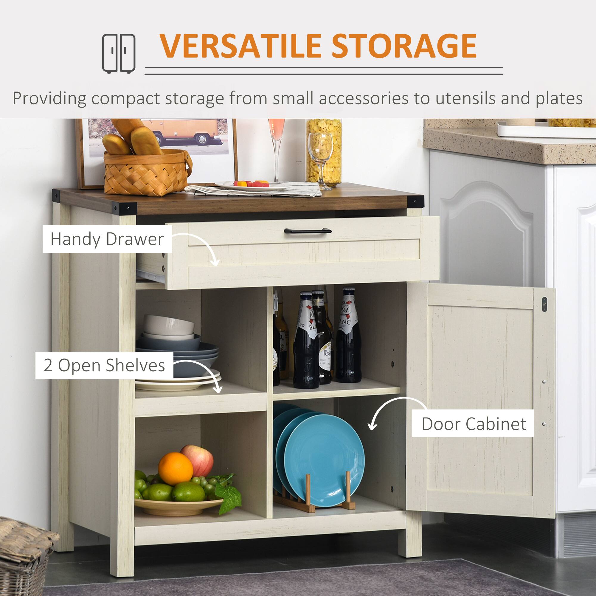 VERSATILE STORAGE
Providing compact storage from small accessories to utensils and plates
Handy Drawer
2 Open Shelves
Door Cabinet