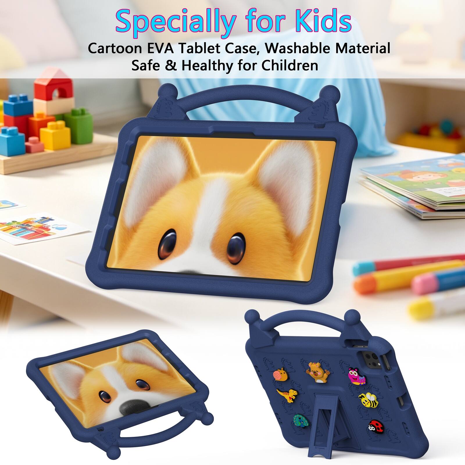Specially for Kids  
Cartoon EVA Tablet Case, Washable Material  
Safe & Healthy for Children