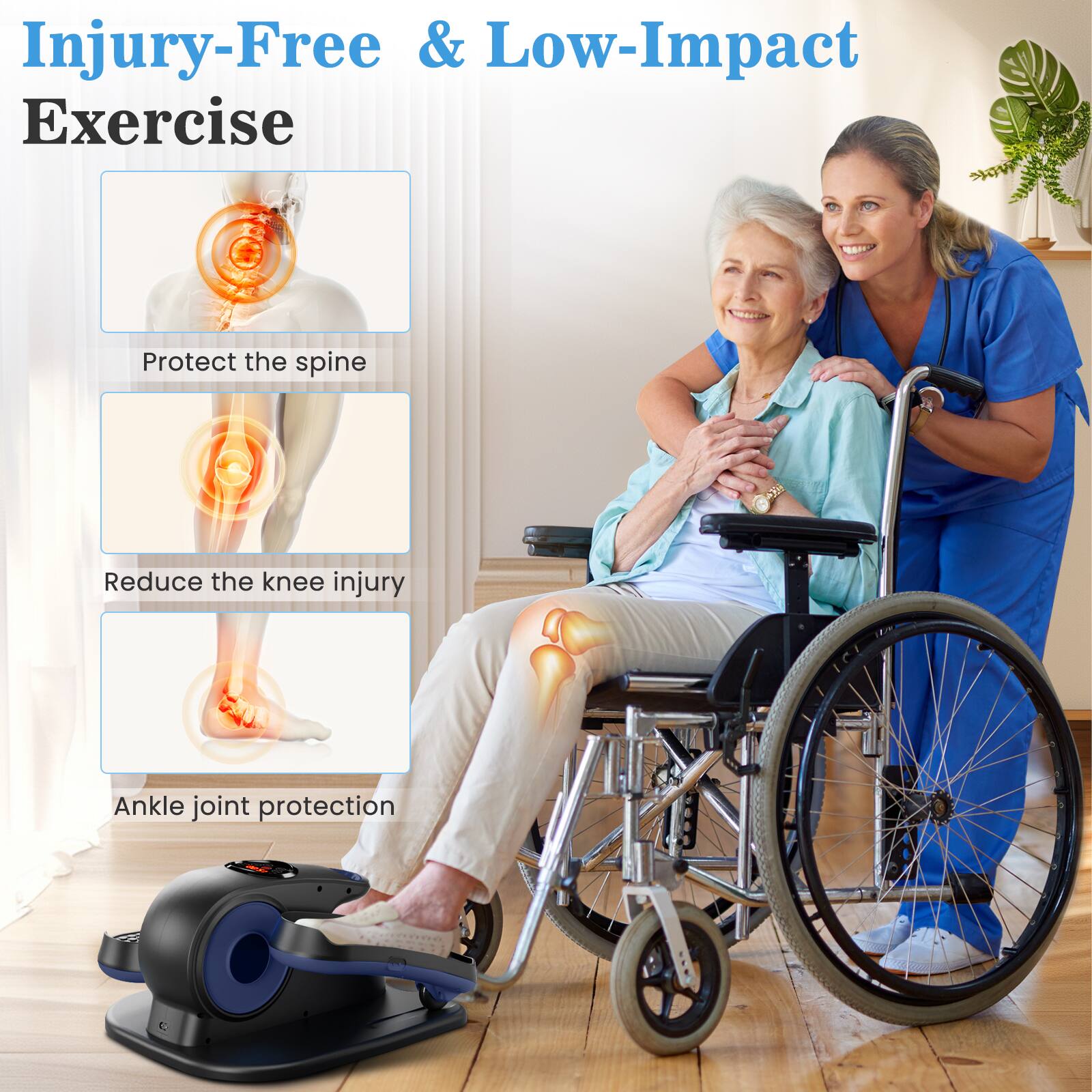 Injury-Free & Low-Impact Exercise

- Protect the spine
- Reduce the knee injury
- Ankle joint protection