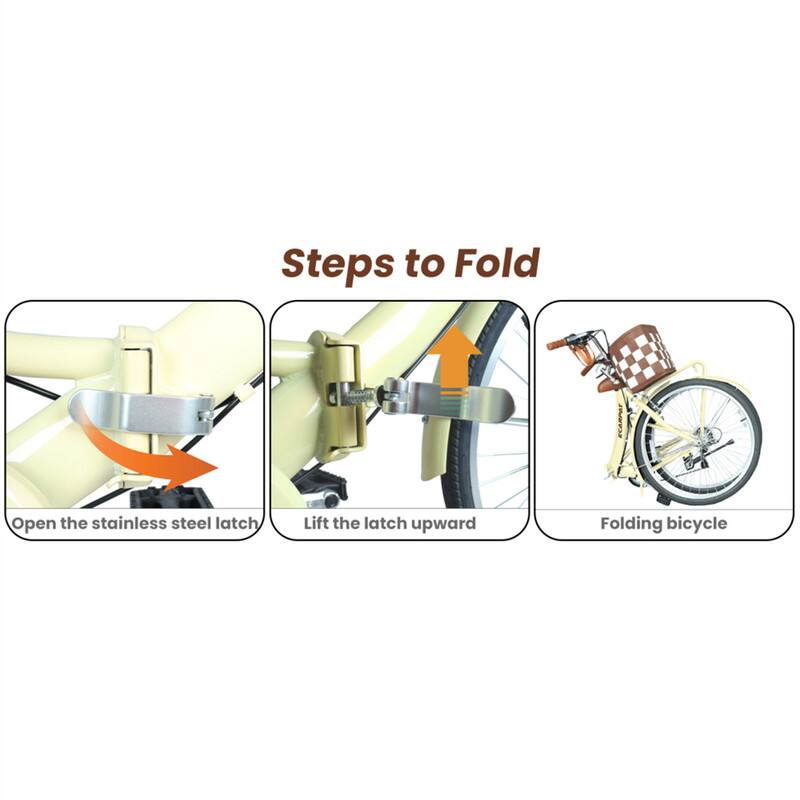 Steps to Fold

1. Open the stainless steel latch
2. Lift the latch upward
3. Folding bicycle