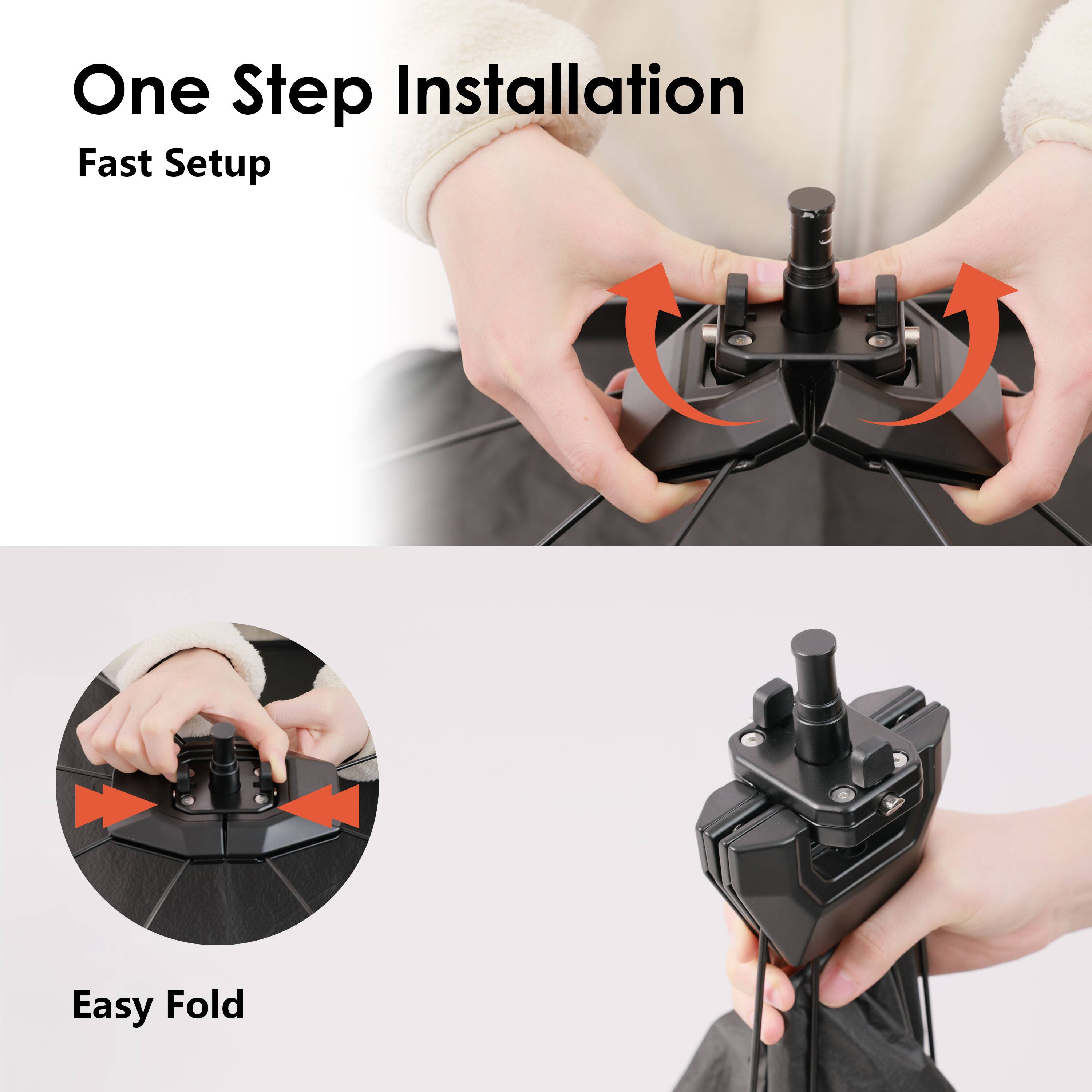 One Step Installation  
Fast Setup  

Easy Fold