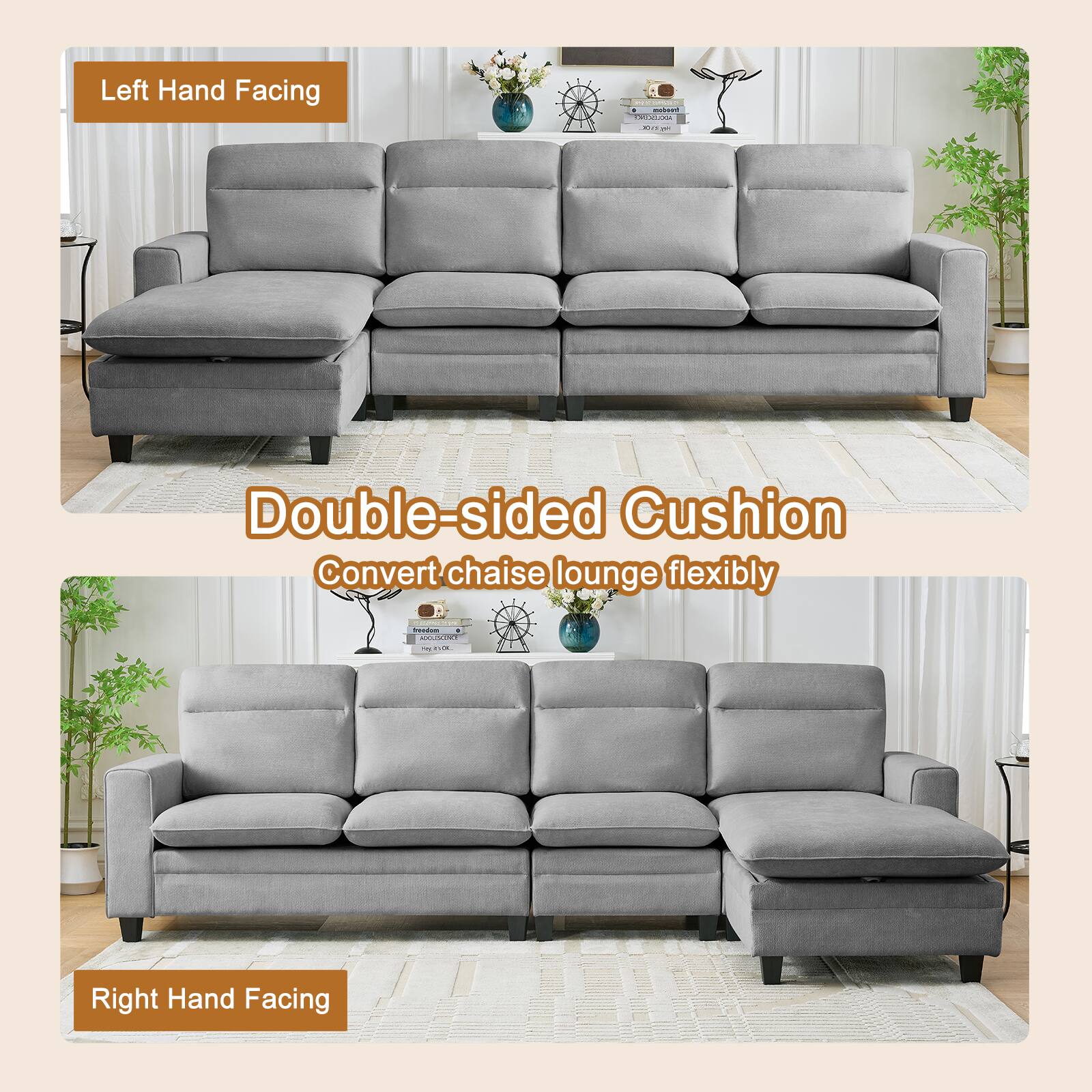 Left Hand Facing

Double-sided Cushion  
Convert chaise lounge flexibly

Right Hand Facing
