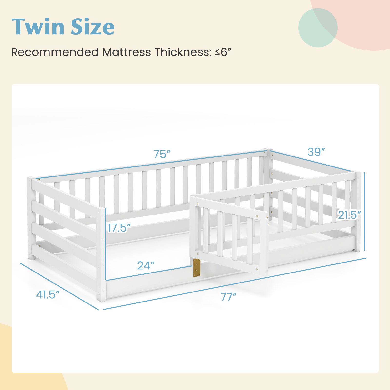 Twin Size
Recommended Mattress Thickness: <6"
75"
39"
17.5"
21.5"
24"
41.5"
77"