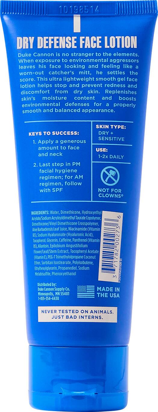 Dry Defense Face Lotion is a product by Duke Cannon. It is designed to help combat dry skin and redness, providing a smooth and balanced appearance. The lotion is suitable for dry and sensitive skin types and should be applied generously to the face and neck twice a day. It is the last step in a PM facial hygiene regimen and should be followed with SPF in the AM regimen. The ingredients include water, dimethicone, hydroxyethyl sodium acryloyldimethyl taurate copolymer, 6 acrylate dimethicone/vinyl dimethicone crosspolymer, aloe barbadensis leaf juice, niacinamide (vitamin B3), sodium hyaluronate (hyaluronic acid), tocopherol, glycerin, caffeine, panthenol (vitamin B5), allantoin, and epilobium angustifolium.