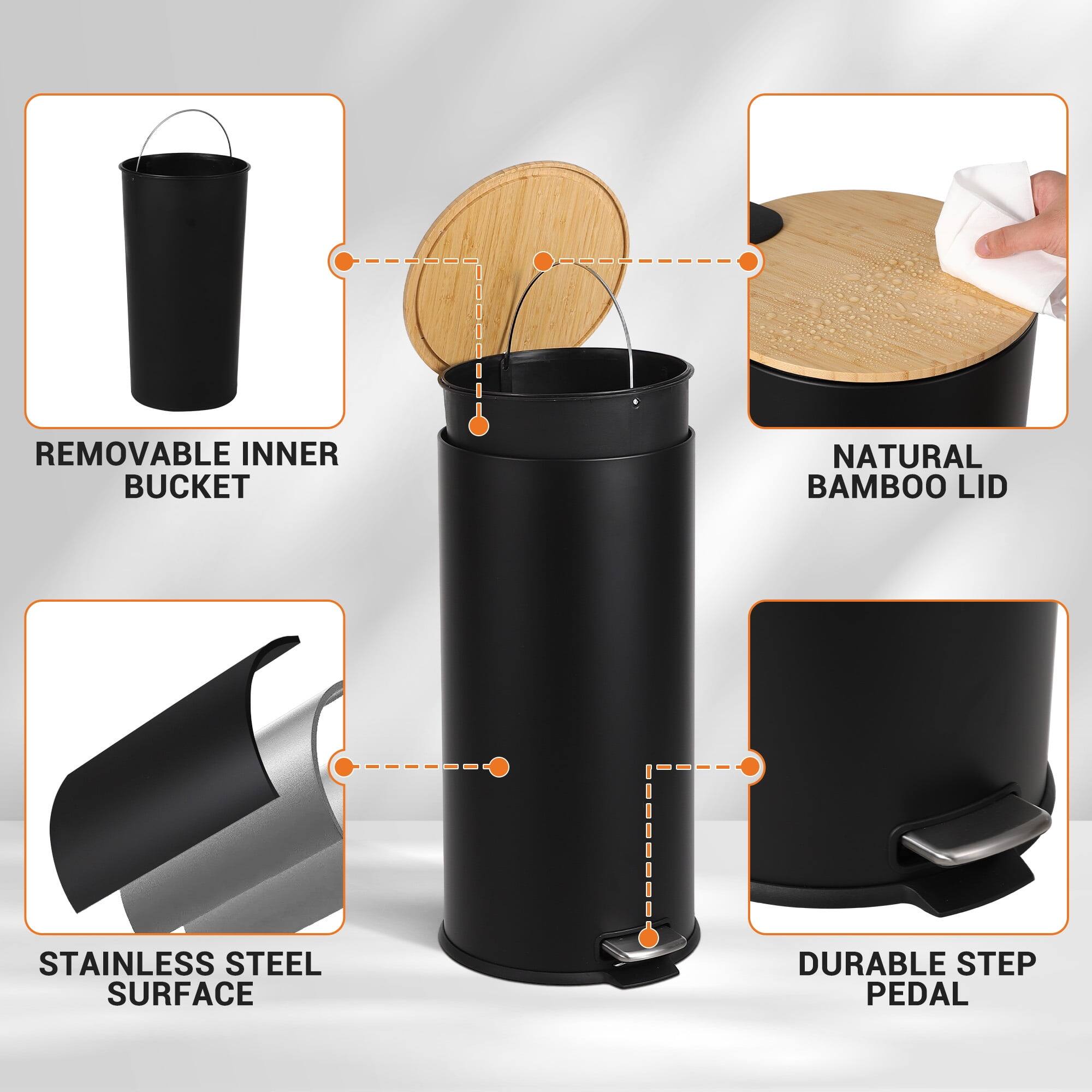REMOVABLE INNER BUCKET  
NATURAL BAMBOO LID  
STAINLESS STEEL SURFACE  
DURABLE STEP PEDAL