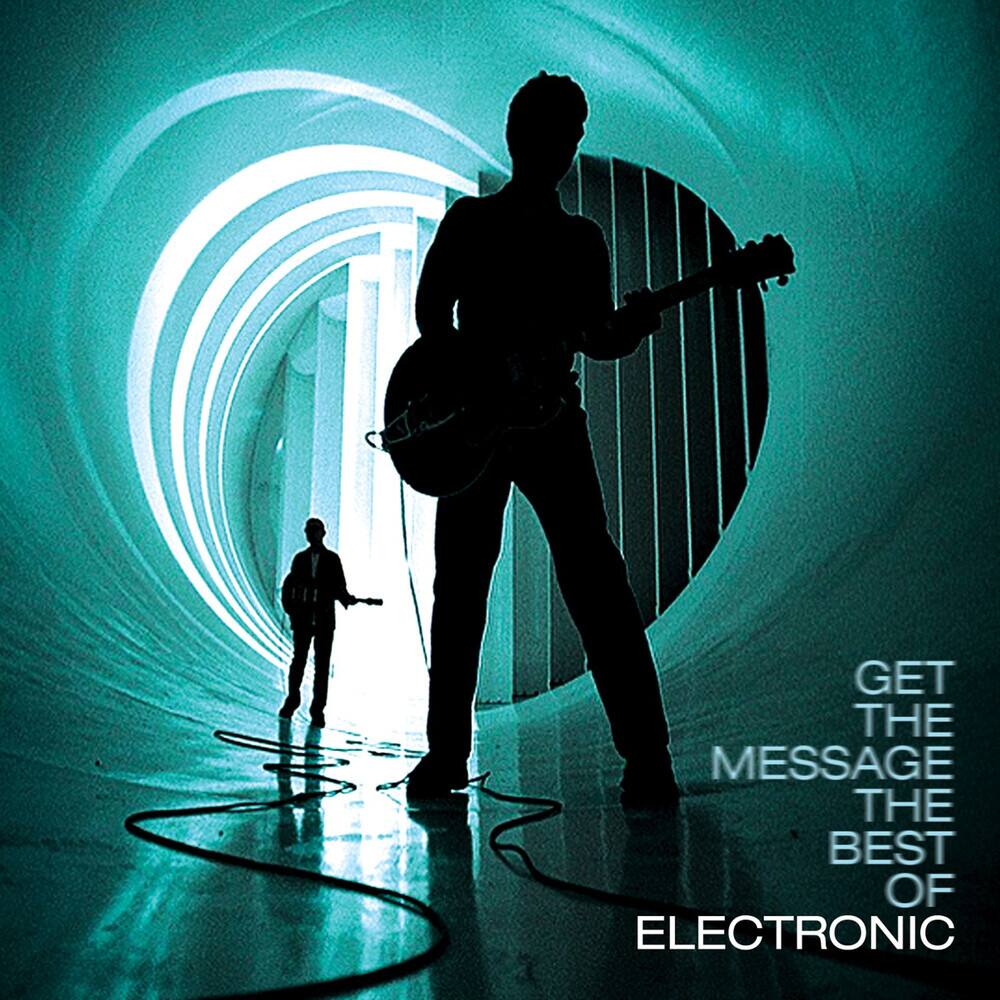 Get the Message: The Best of Electronic [Expanded Edition] [LP] - VINYL