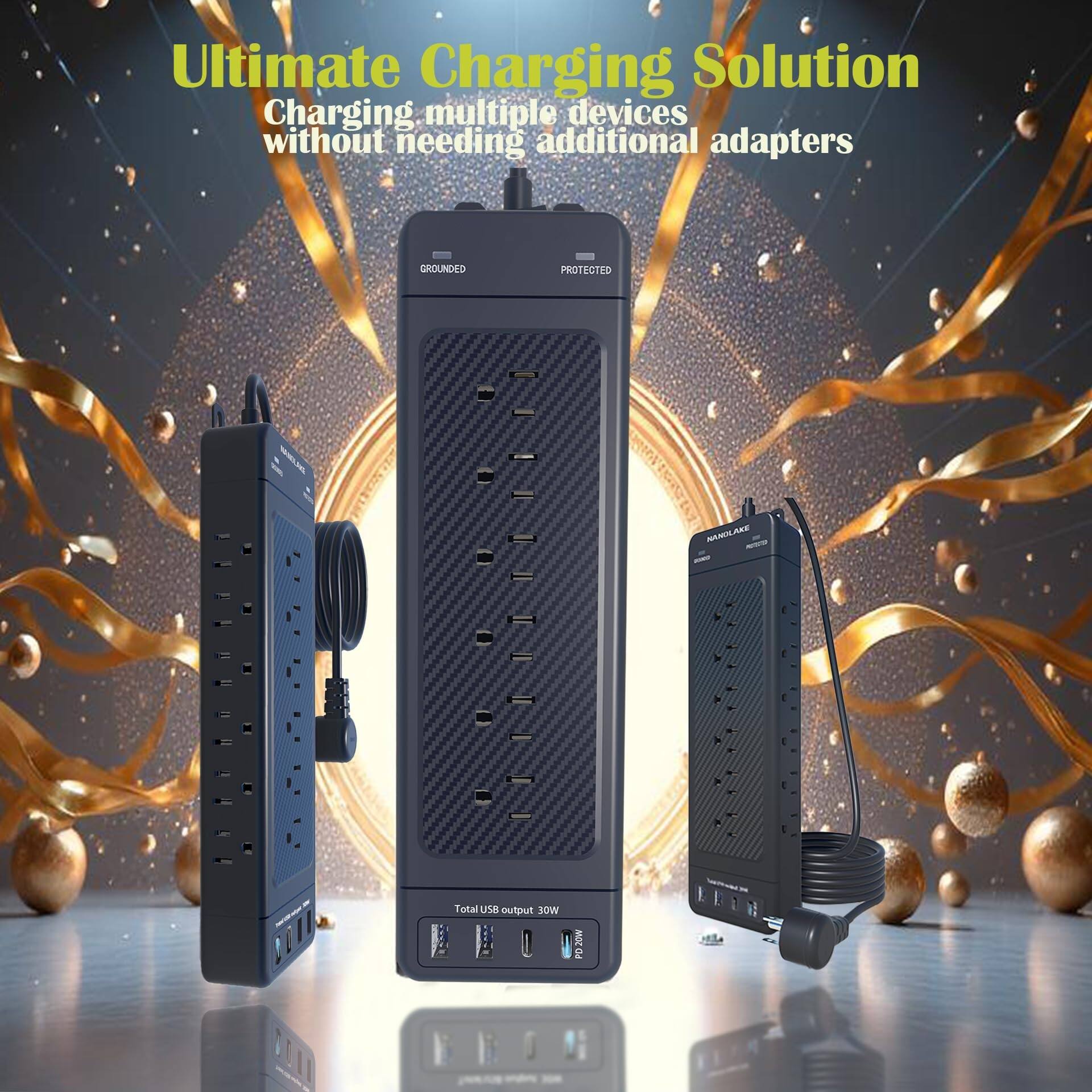 Ultimate Charging Solution  
Charging multiple devices without needing additional adapters  

GROUNDED  
PROTECTED  

Total USB output 30W