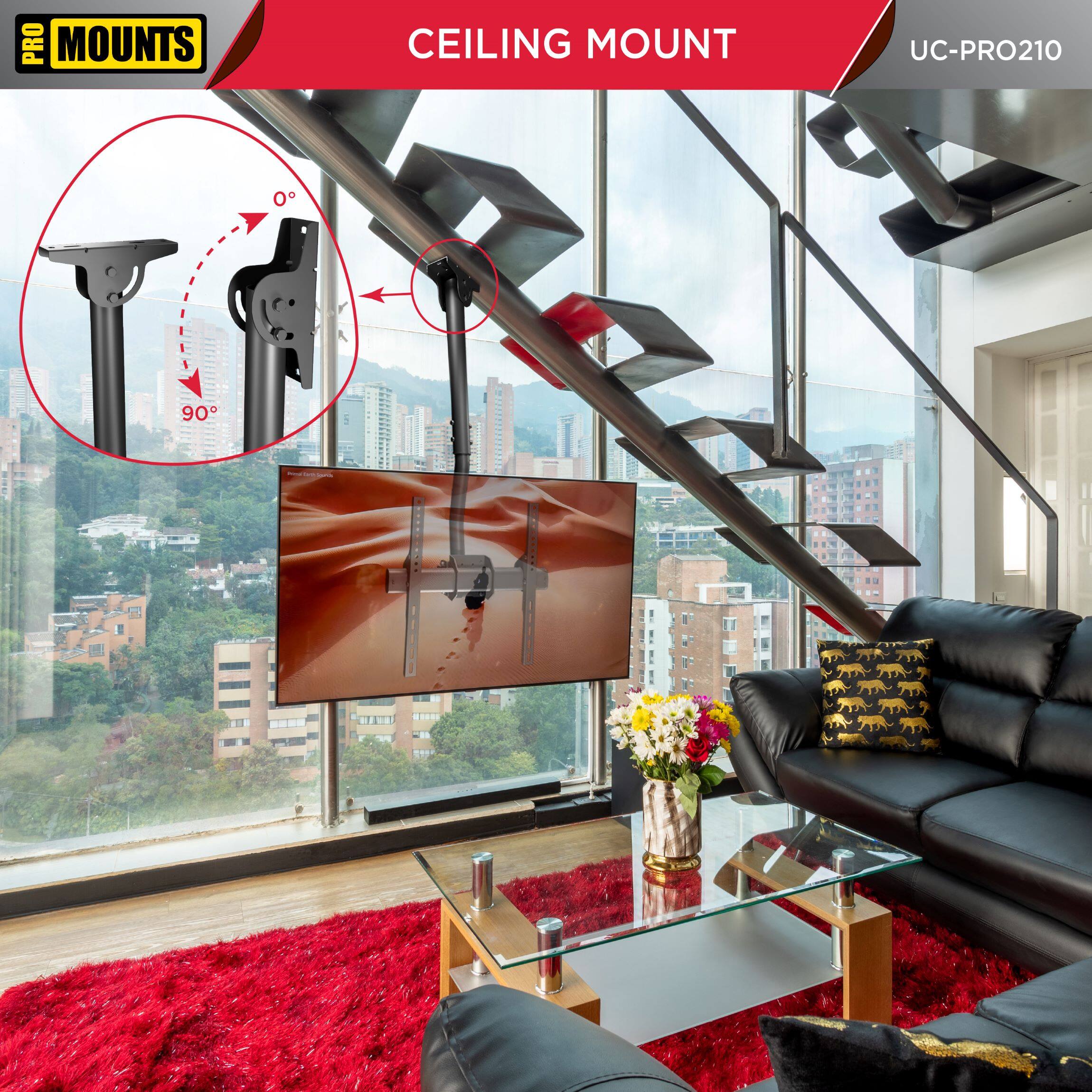PRO MOUNTS
CEILING MOUNT
UC-PRO210
0°
90°