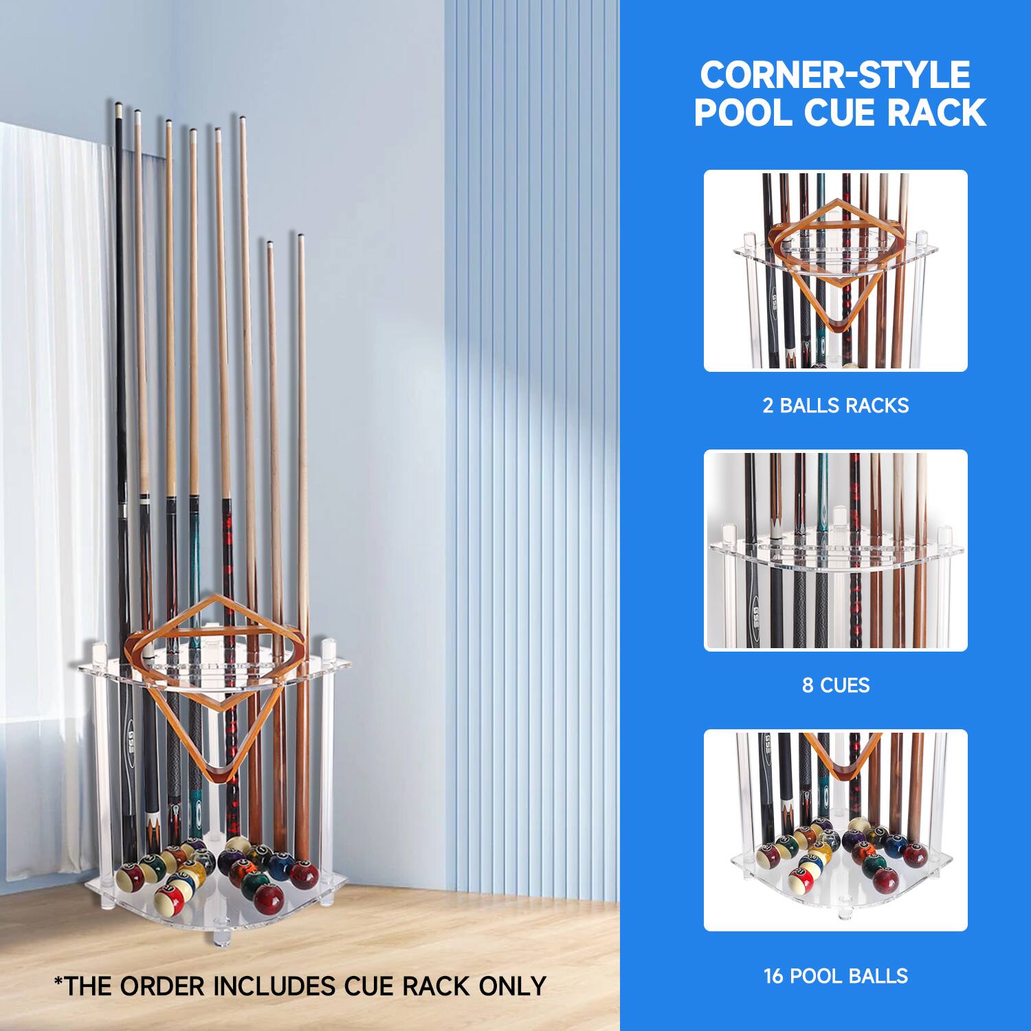 CORNER-STYLE POOL CUE RACK
2 BALLS RACKS
8 CUES
16 POOL BALLS
*THE ORDER INCLUDES CUE RACK ONLY