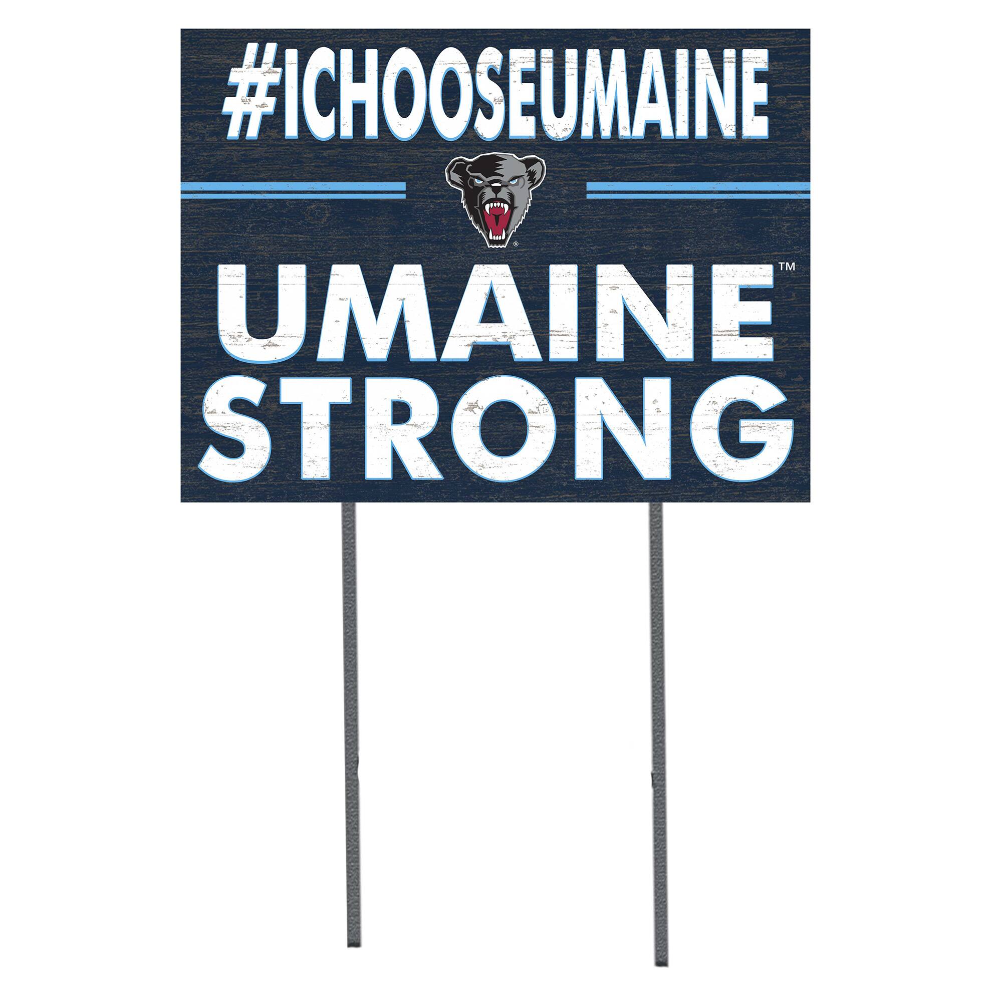 Maine Black Bears 18'' x 24'' I Chose Lawn Sign