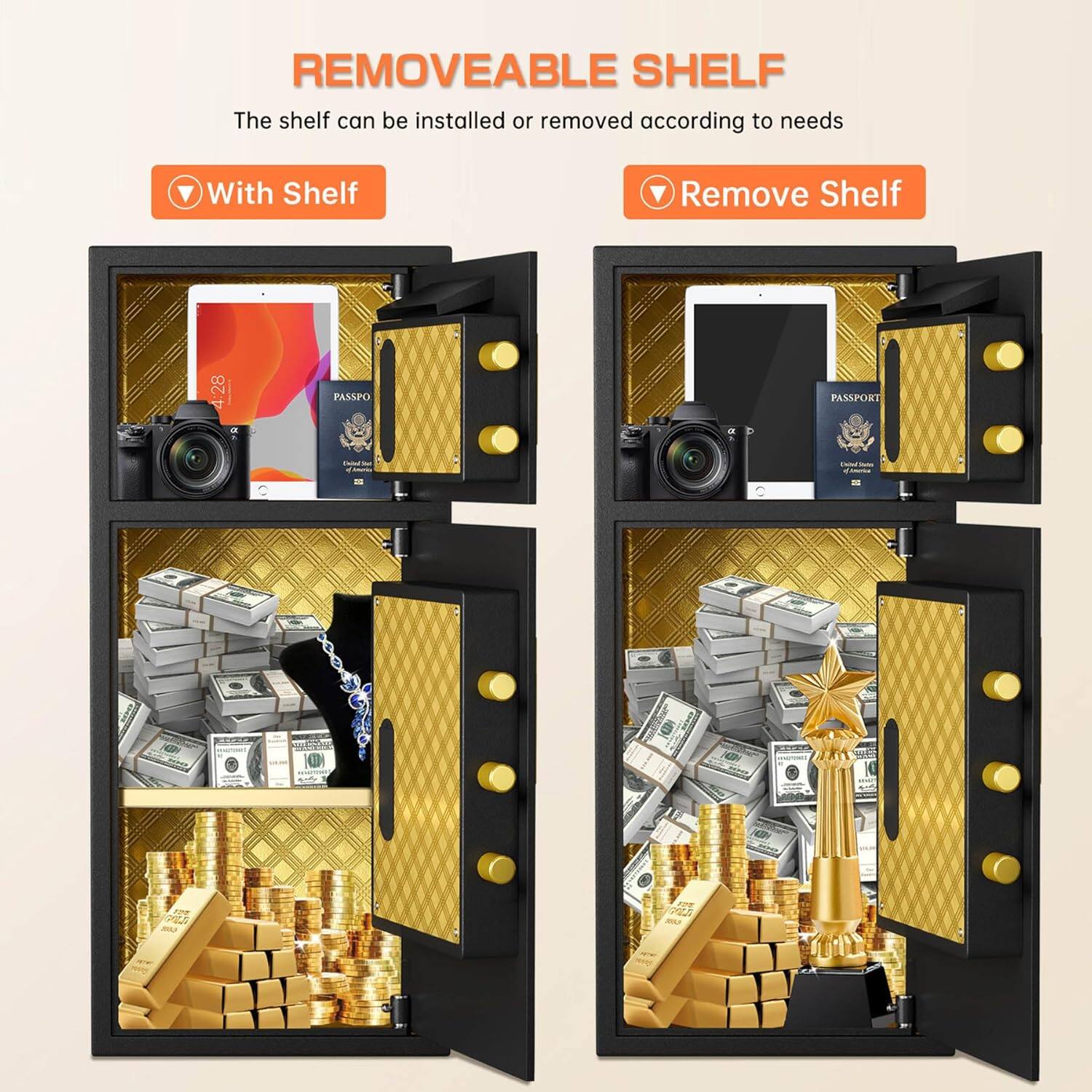 **REMOVABLE SHELF**

The shelf can be installed or removed according to needs

- With Shelf
- Remove Shelf