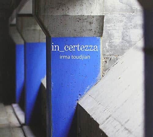 Irma Toudjan - In Certezza   - COMPACT DISCS [CD] price history on PriceWatchPro