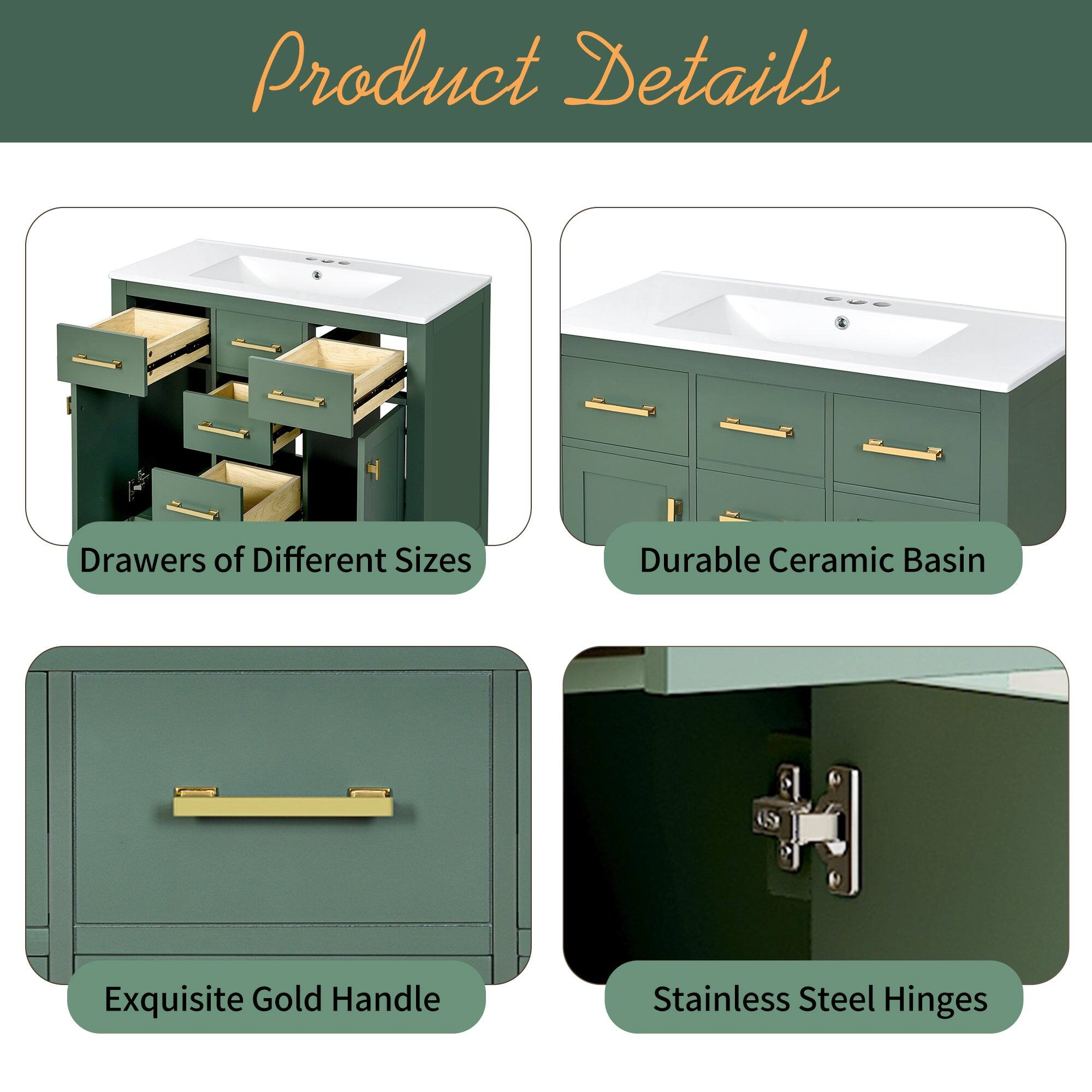 Product Details

- Drawers of Different Sizes
- Durable Ceramic Basin
- Exquisite Gold Handle
- Stainless Steel Hinges